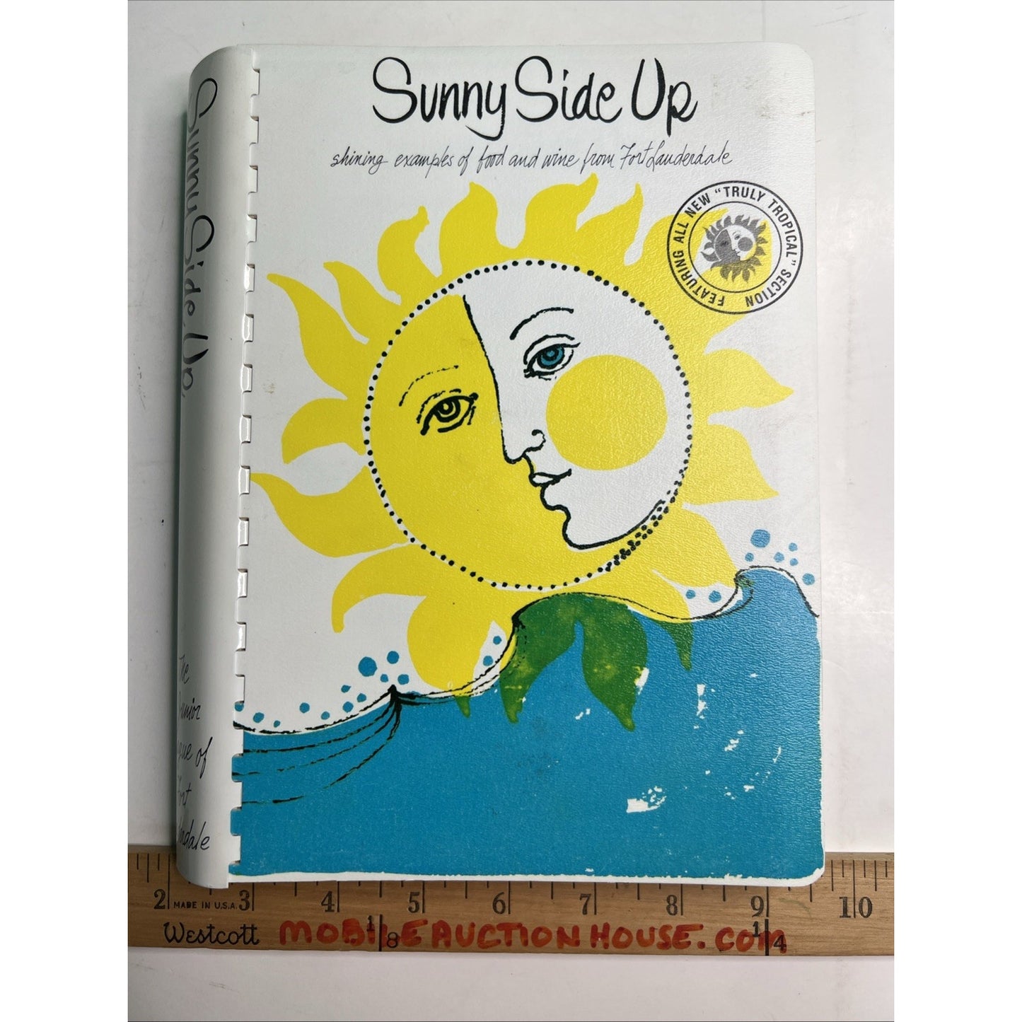 Sunny Side Up Food & Wine of Fort Lauderdale Florida CookBook 1980