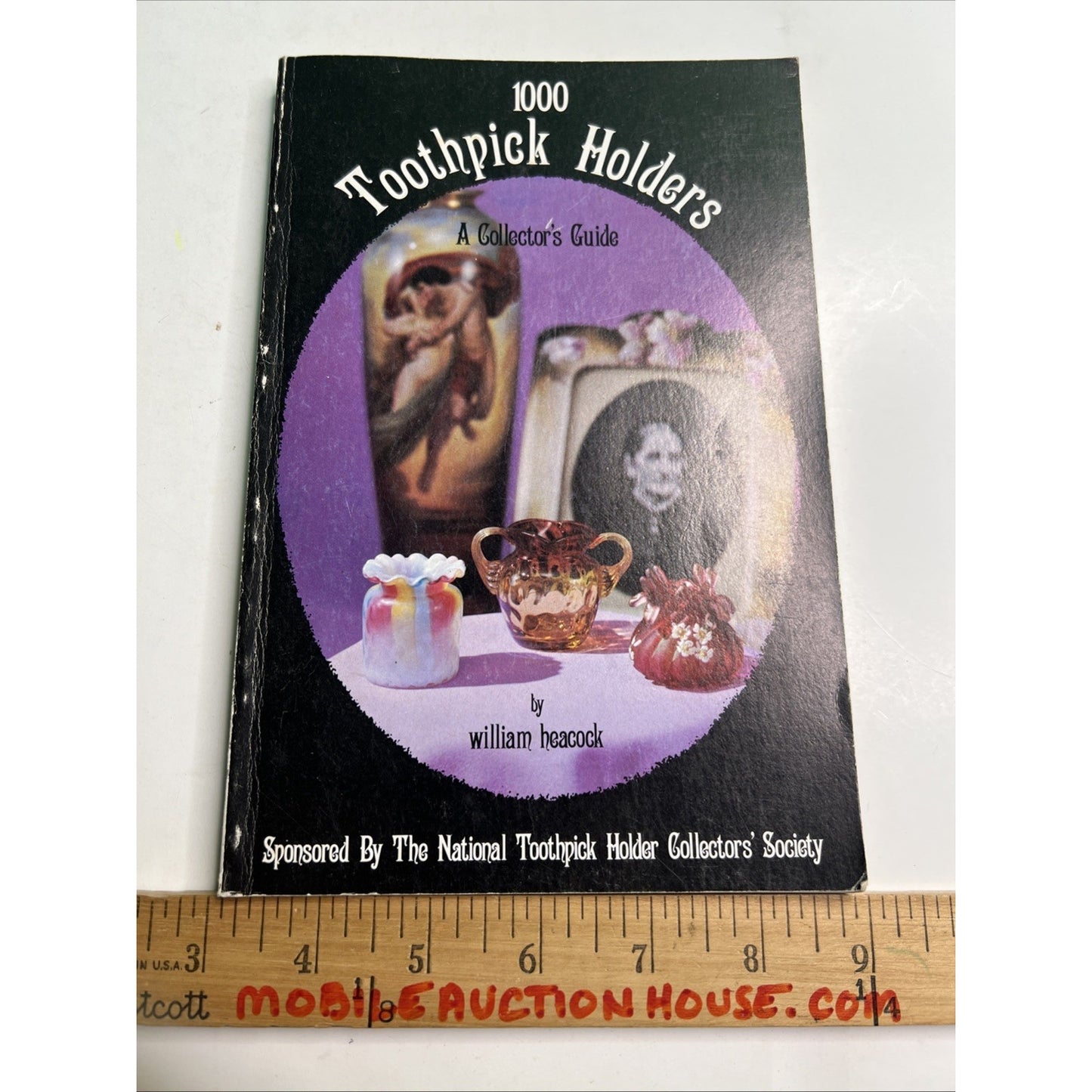 1000 Toothpick Holders A Collector 's Guide by William Heacock 1977 PB Book