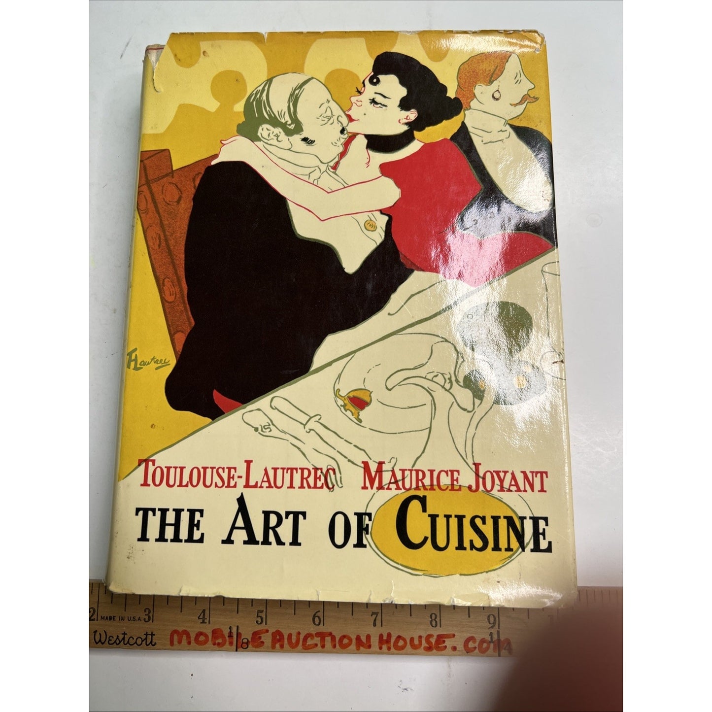 The Art of Cuisine Toulouse-Lautrec & Joyant HC DJ 1966 1st Edition Illustrated