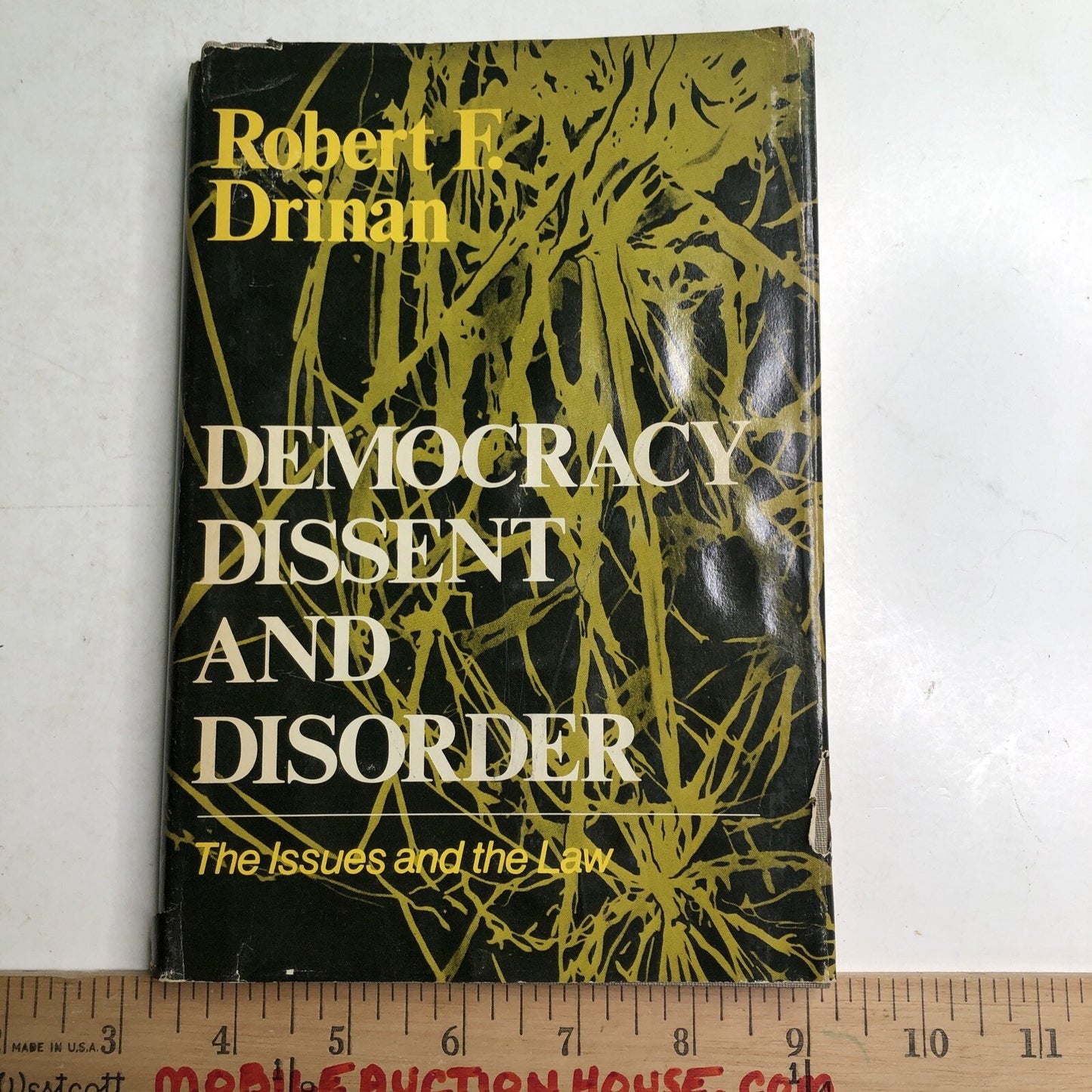 Democracy, Dissent And Disorder The Issues & The Law by Robert Drinan HC DJ 1969