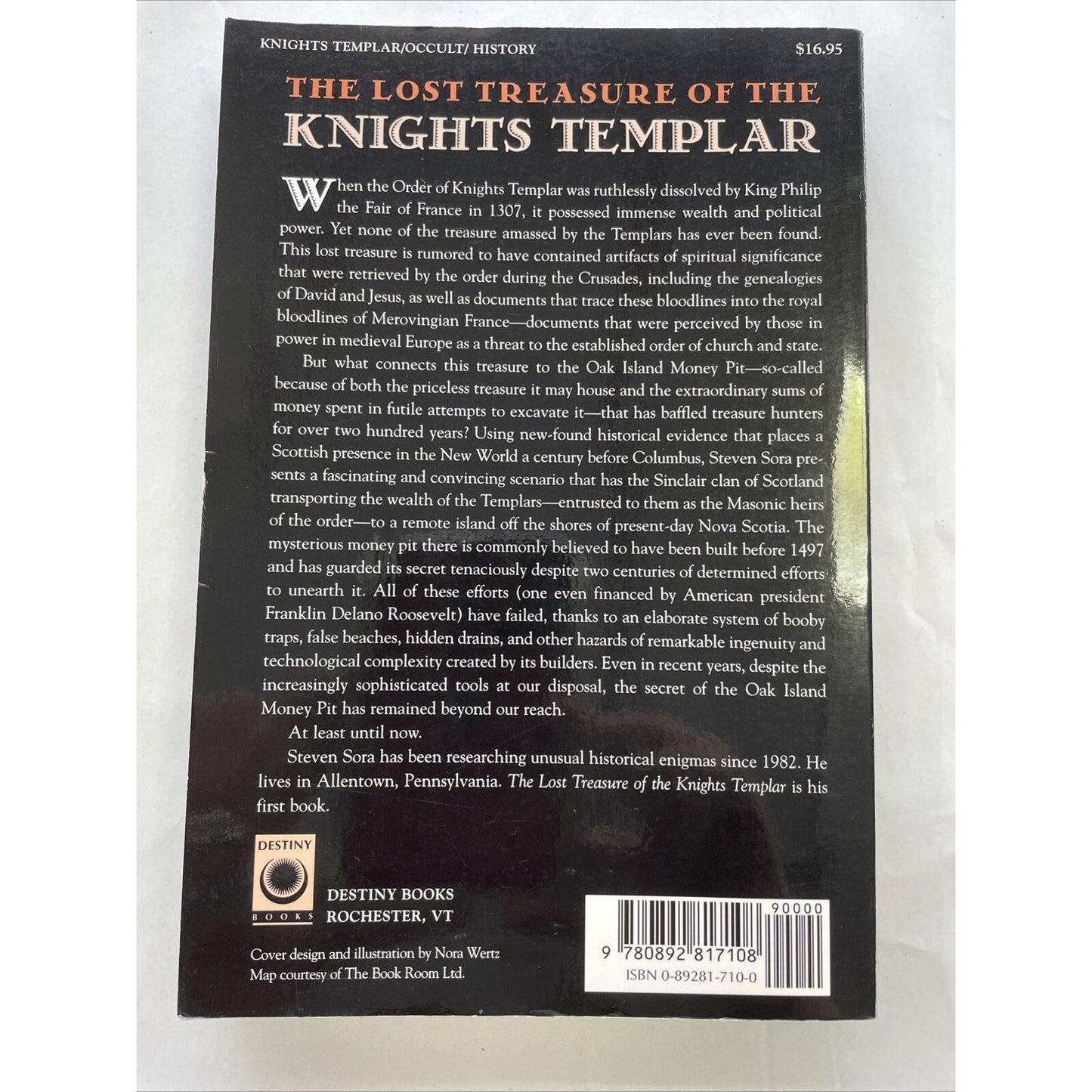 The Lost Treasure of the Knights Templar : Solving the Oak Island Mystery by...