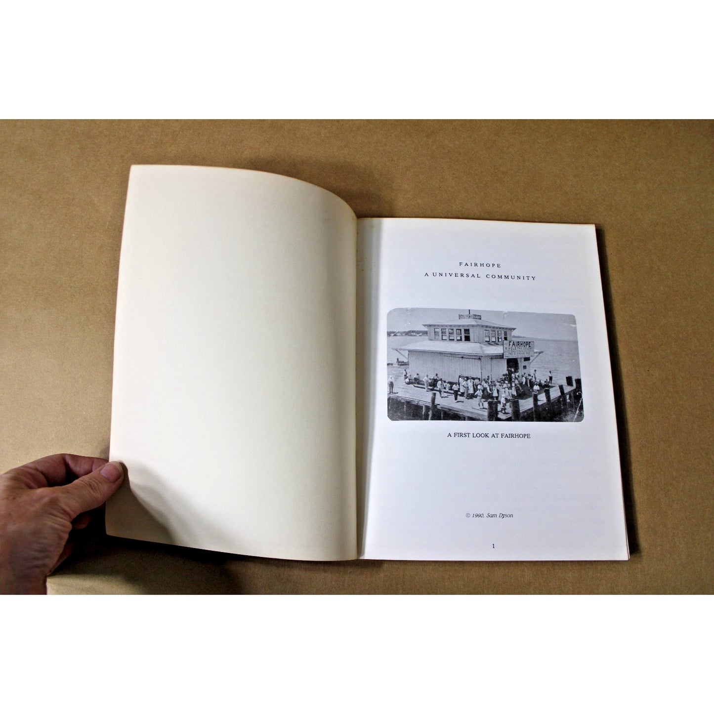 Fairhope: A Universal Community by Sam Dyson Alabama 1990 Locally Published