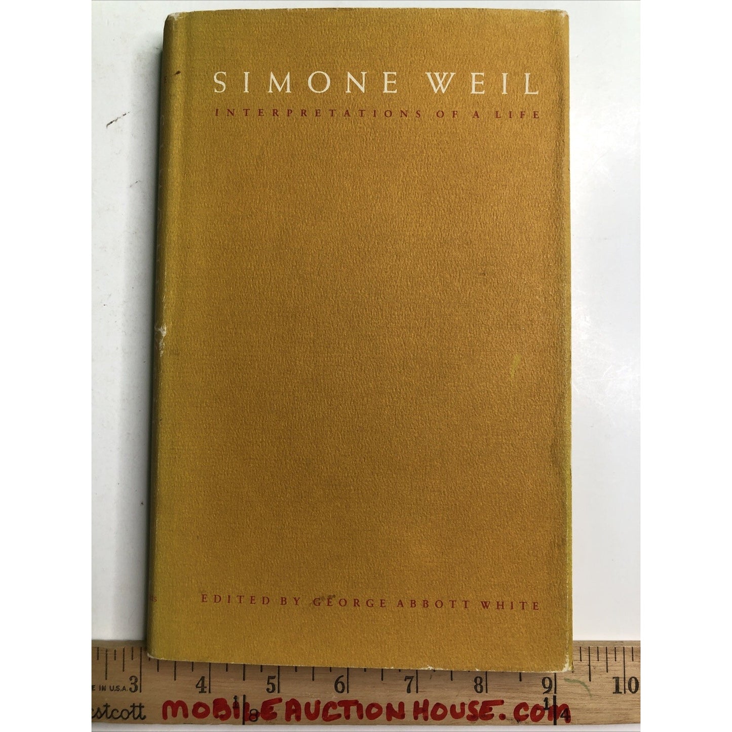 Simone Weil : Interpretations of a Life by George A. White 1981 HC DJ