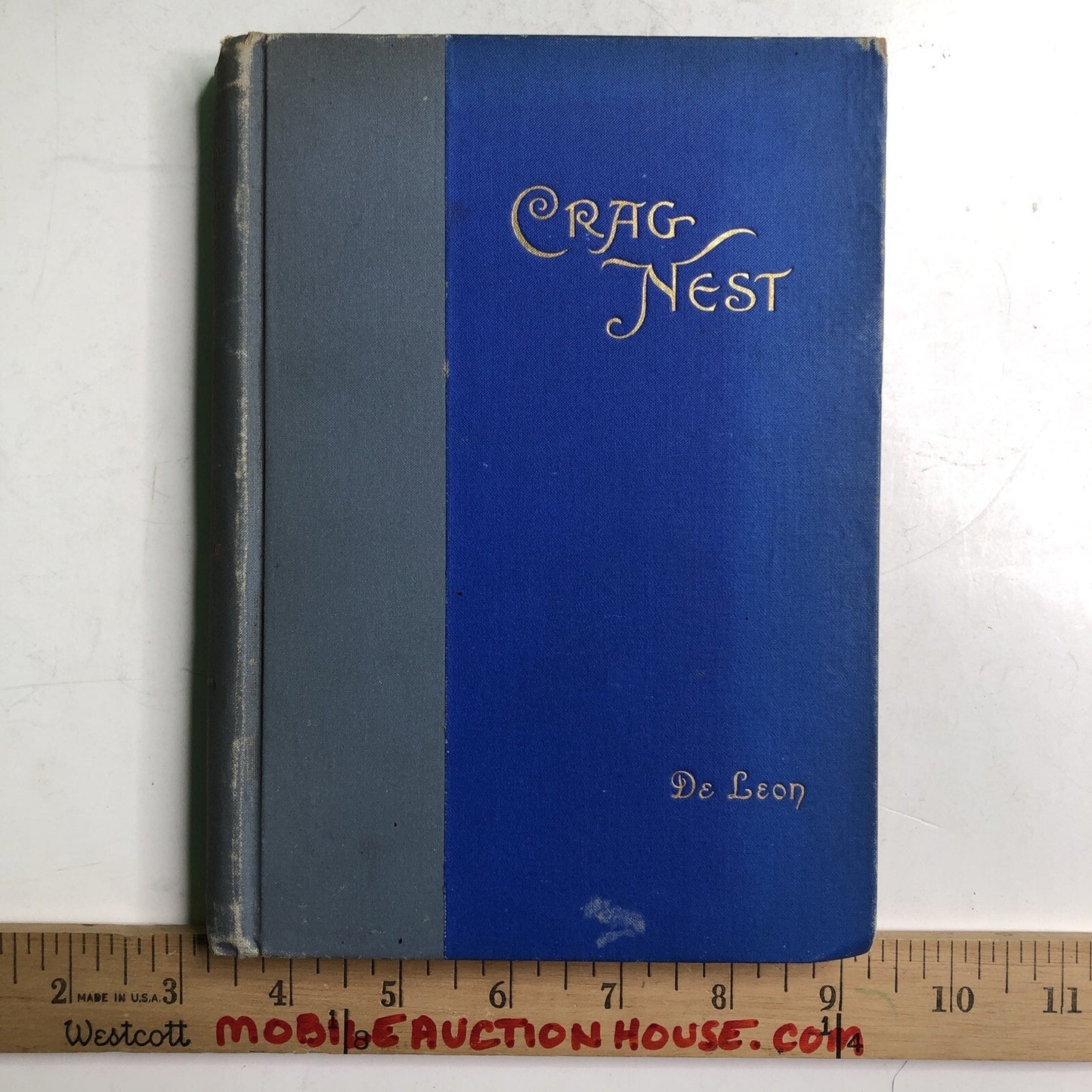 Crag Nest 1897 Romance Novel by TC DeLeon Mobile ALA Gossip Printing 1897 SIGNED
