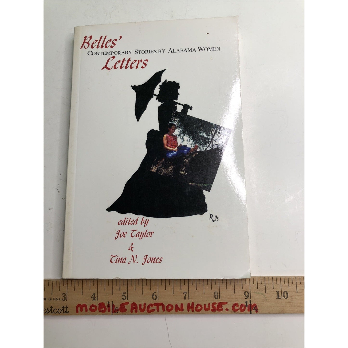 Belles' Letters: Contemporary Fiction by Alabama Women 1999 Taylor & Jones