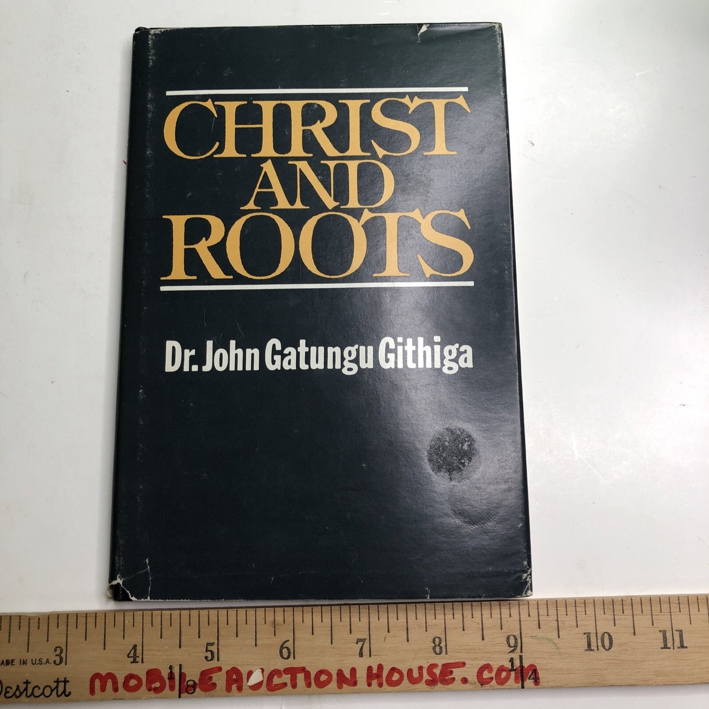 Christ And Roots By Dr. John Gatungu Githiga 1st Ed 1988 HC DJ Signed By Author