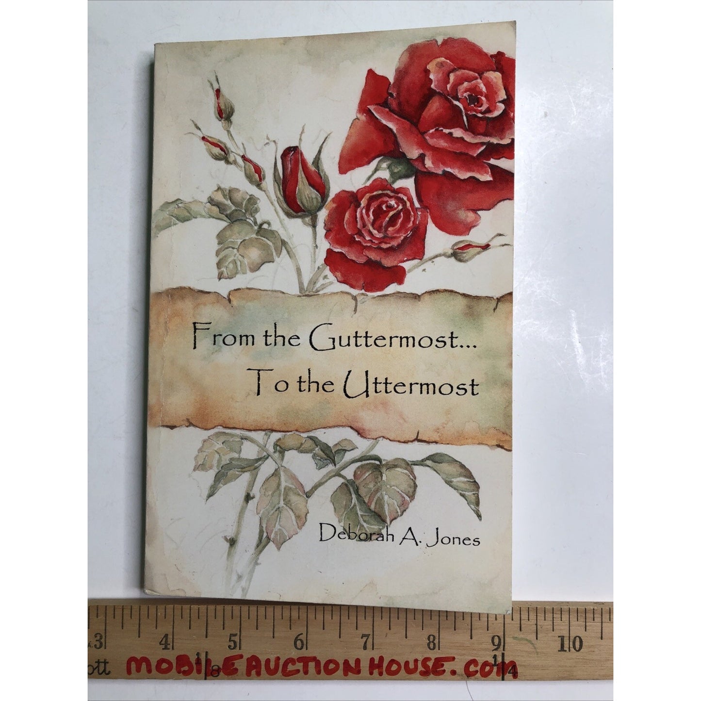 From the Guttermost...to the Uttermost PB Deborah Jones Signed Alabama Author