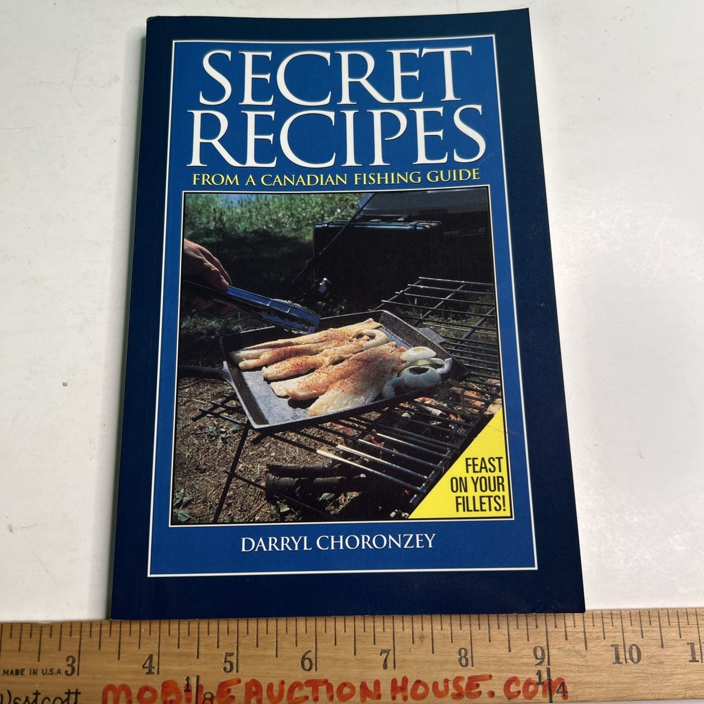 Secret Recipes from a Canadian Fishing Guide by Darryl Choronzey 1998 PB