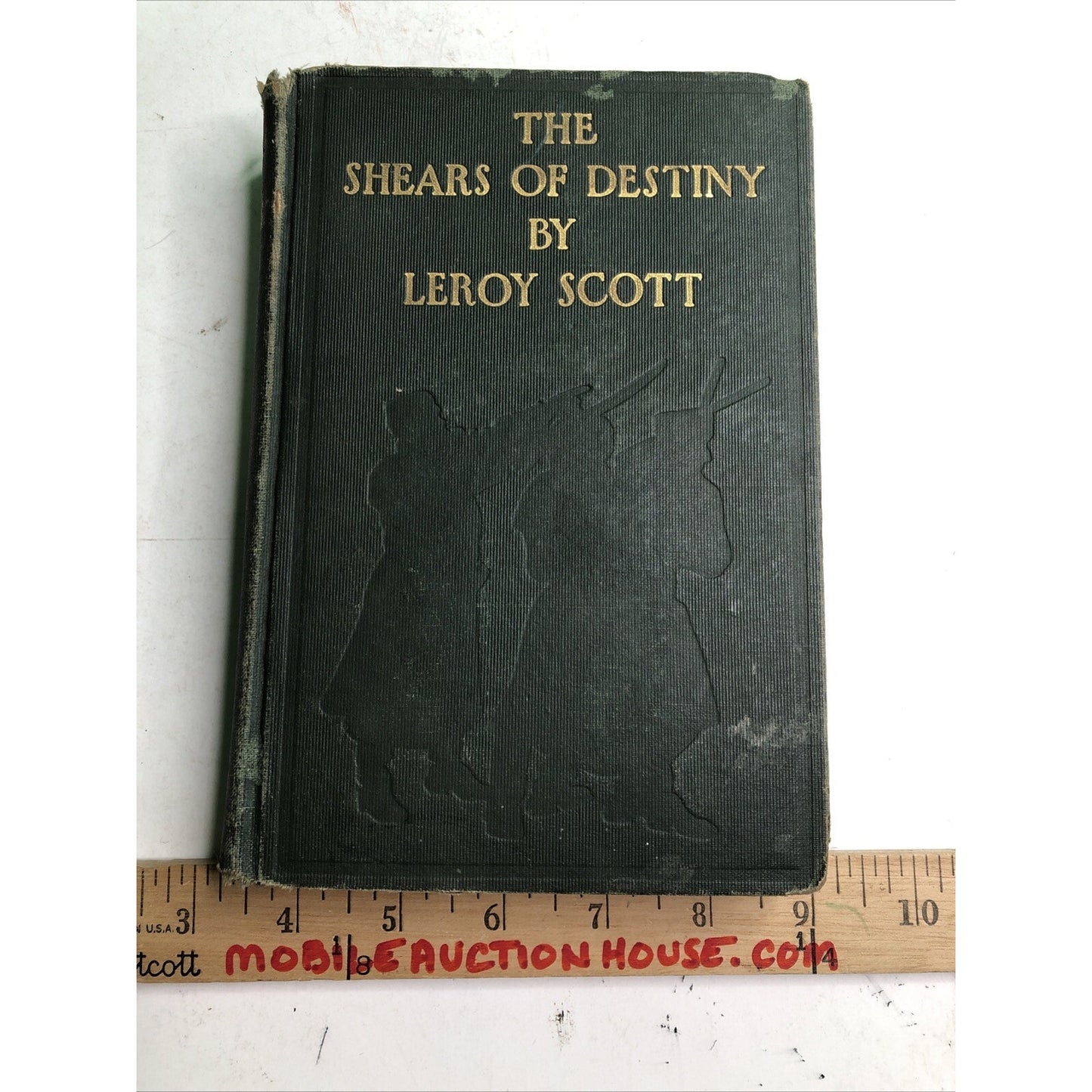 The Shears Of Destiny By Leroy Scott - HC - 1910 - Illus. By Alexander Popini