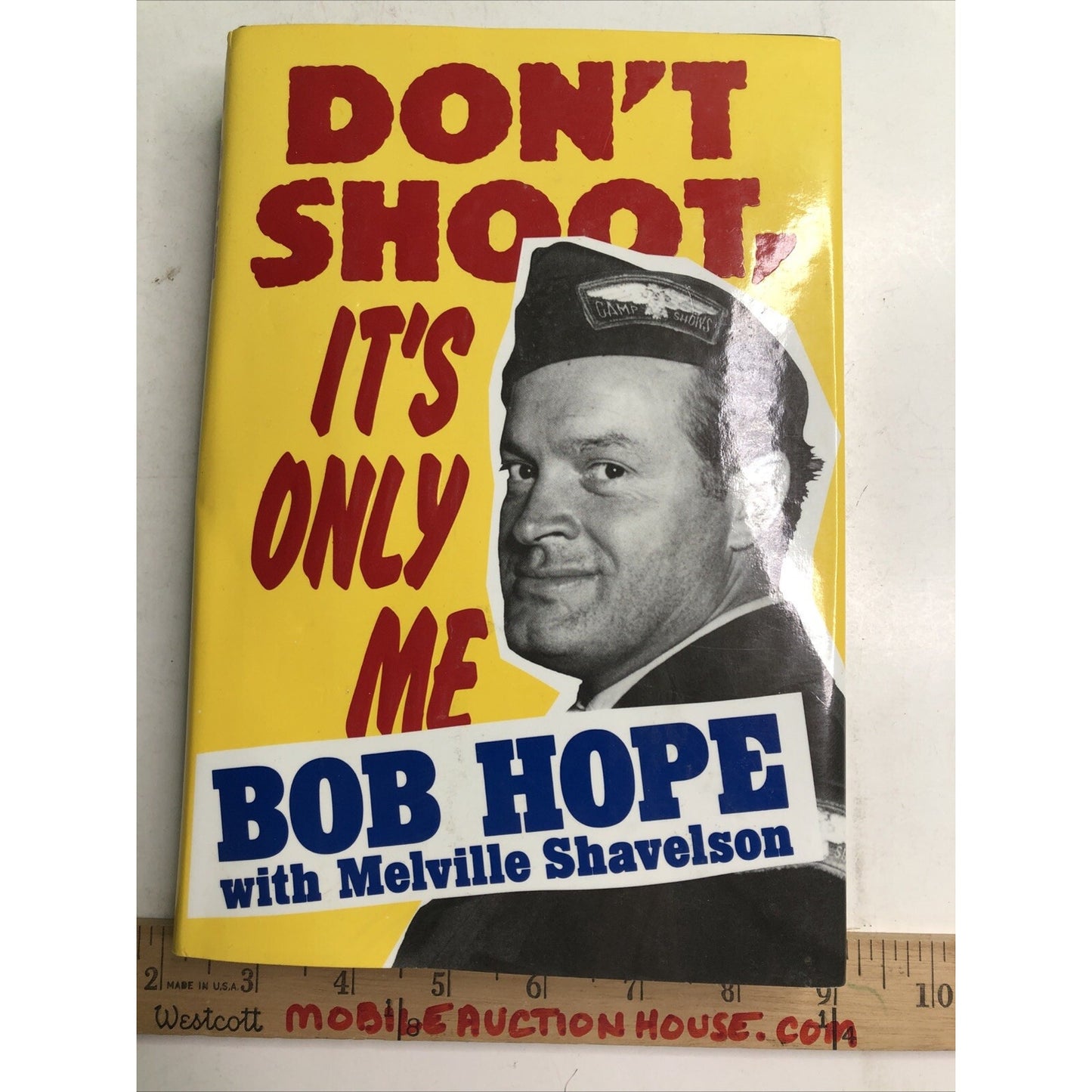 Don't Shoot It's Only Me Bob Hope With Melville Shavelson 1990 1st Edition HC DJ