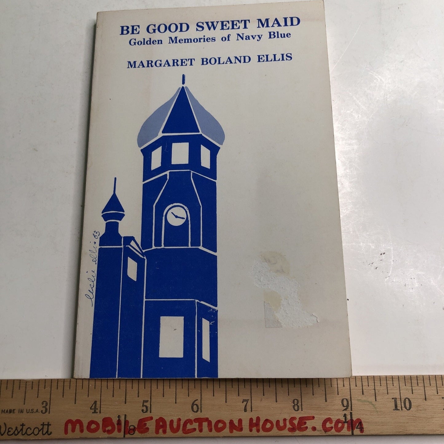 Be Good Sweet Maid Golden Memories of Navy Blue by Margaret Ellis SIGNED 1983 PB