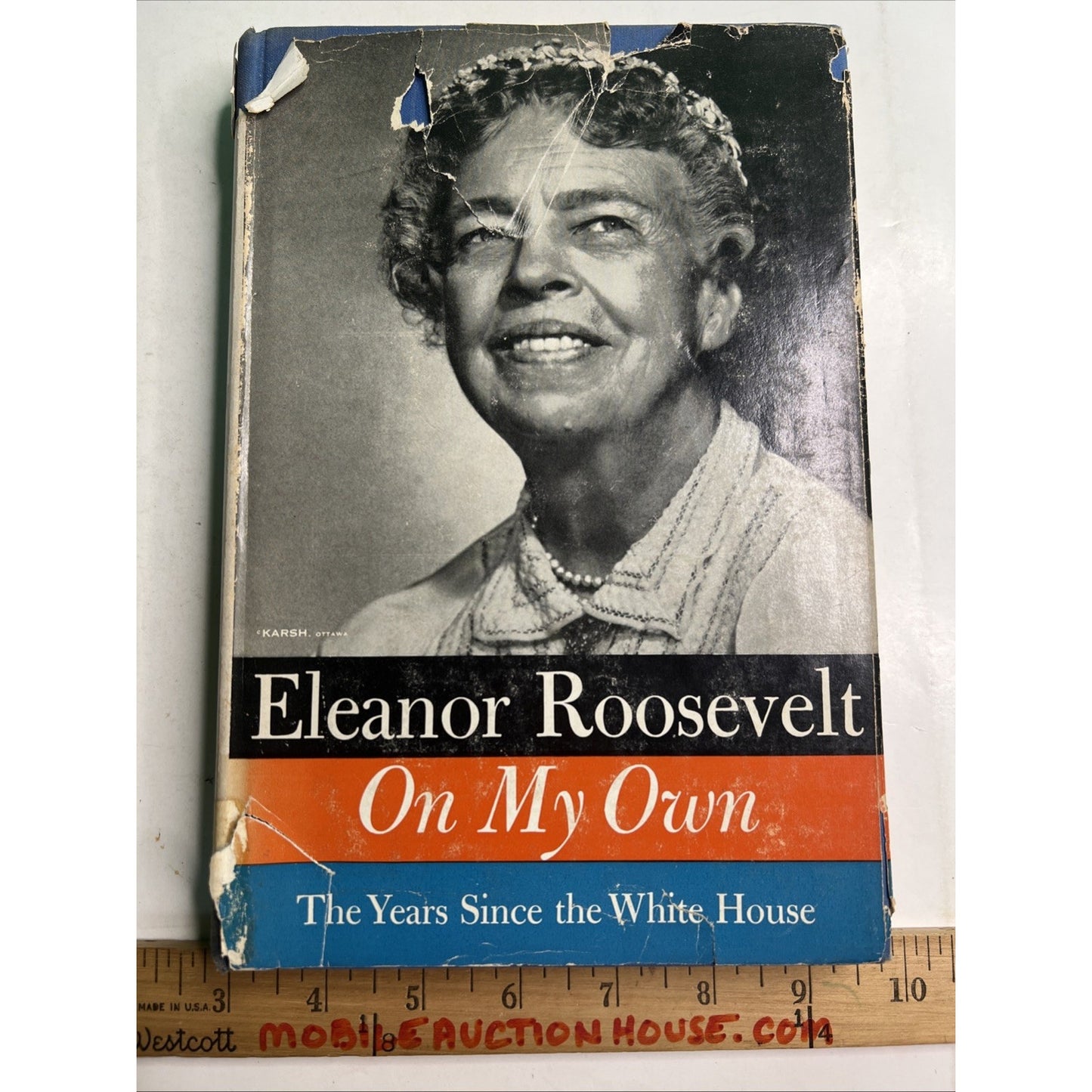 1st Edition Eleanor Roosevelt On My Own The Years Since 1958 HC DJ Illustrated