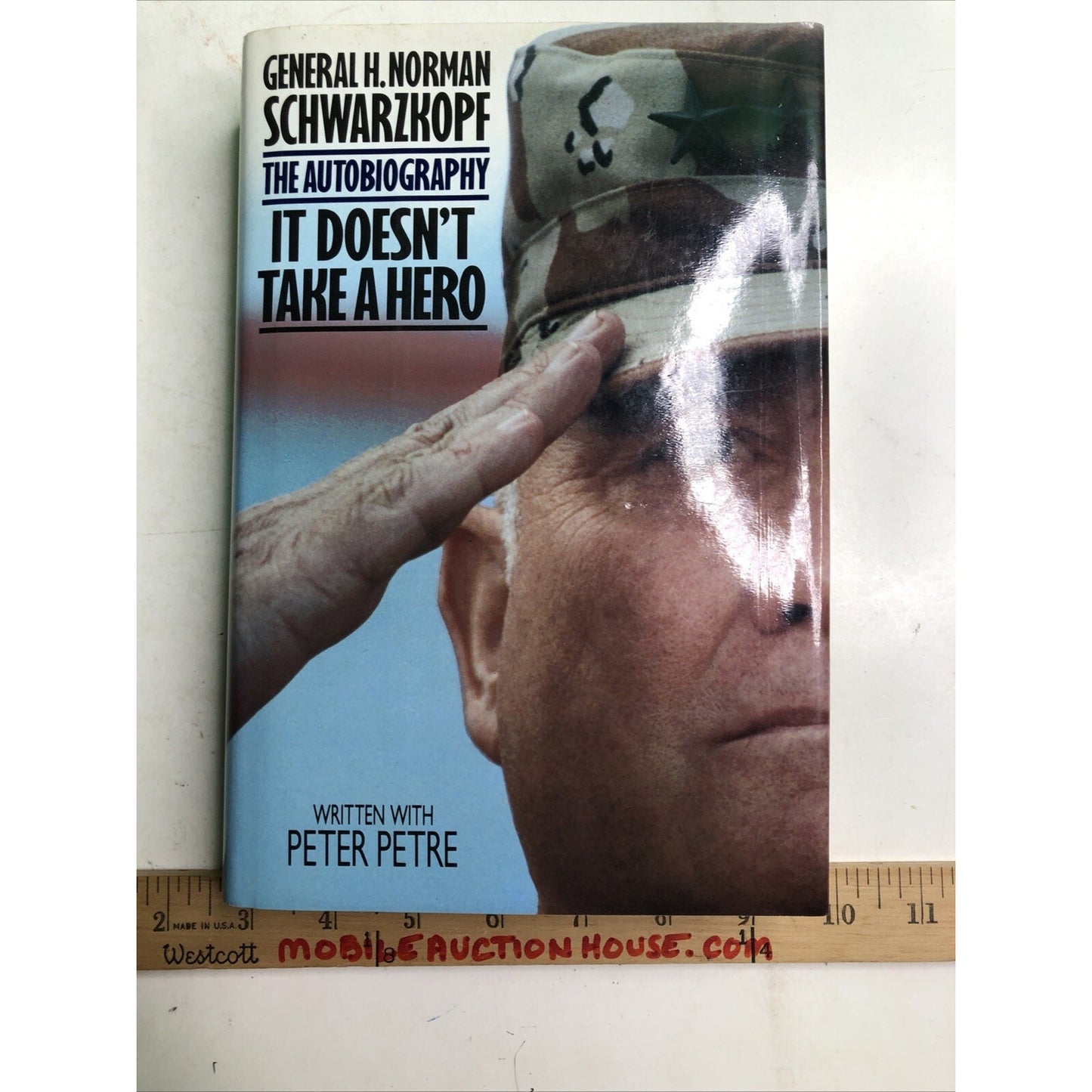It Doesn't Take a Hero General H. Norman Schwarzkopf The Autobiography Petre