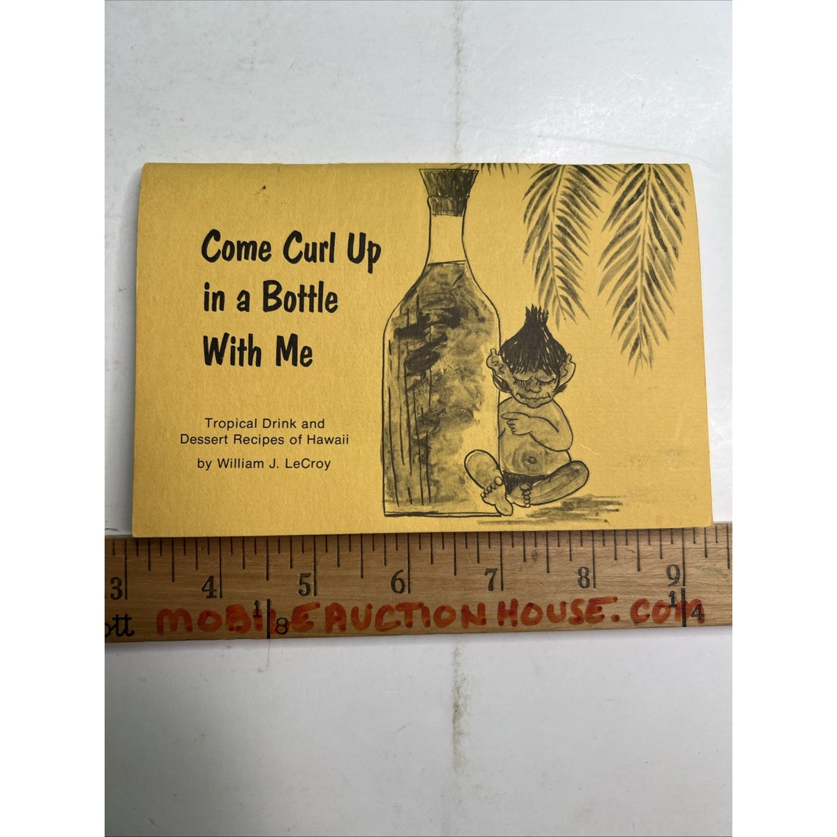 1972 Come Curl Up in Bottle With Me Hawaiian Tiki Cocktail Dessert Recipe Book
