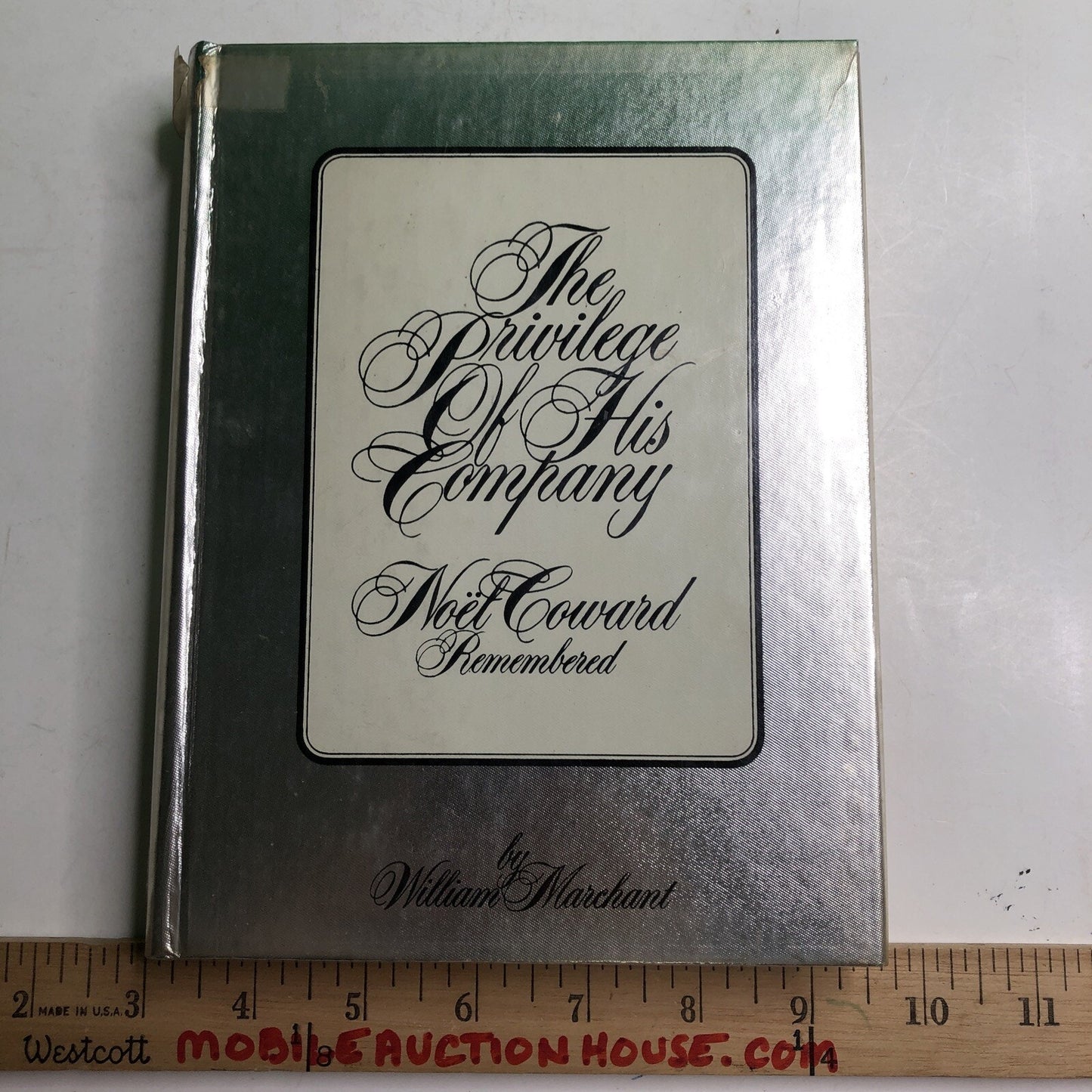 The Privilege of His Company Noel Coward by William Merchant SIGNED 1975 HC DJ
