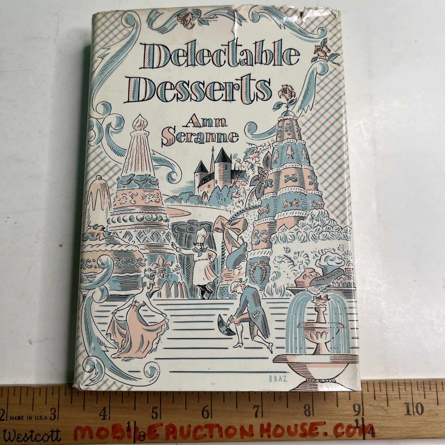 Delectable Desserts 1952 by Ann Seranne *RARE* Dessert Recipe Cookbook HC DJ