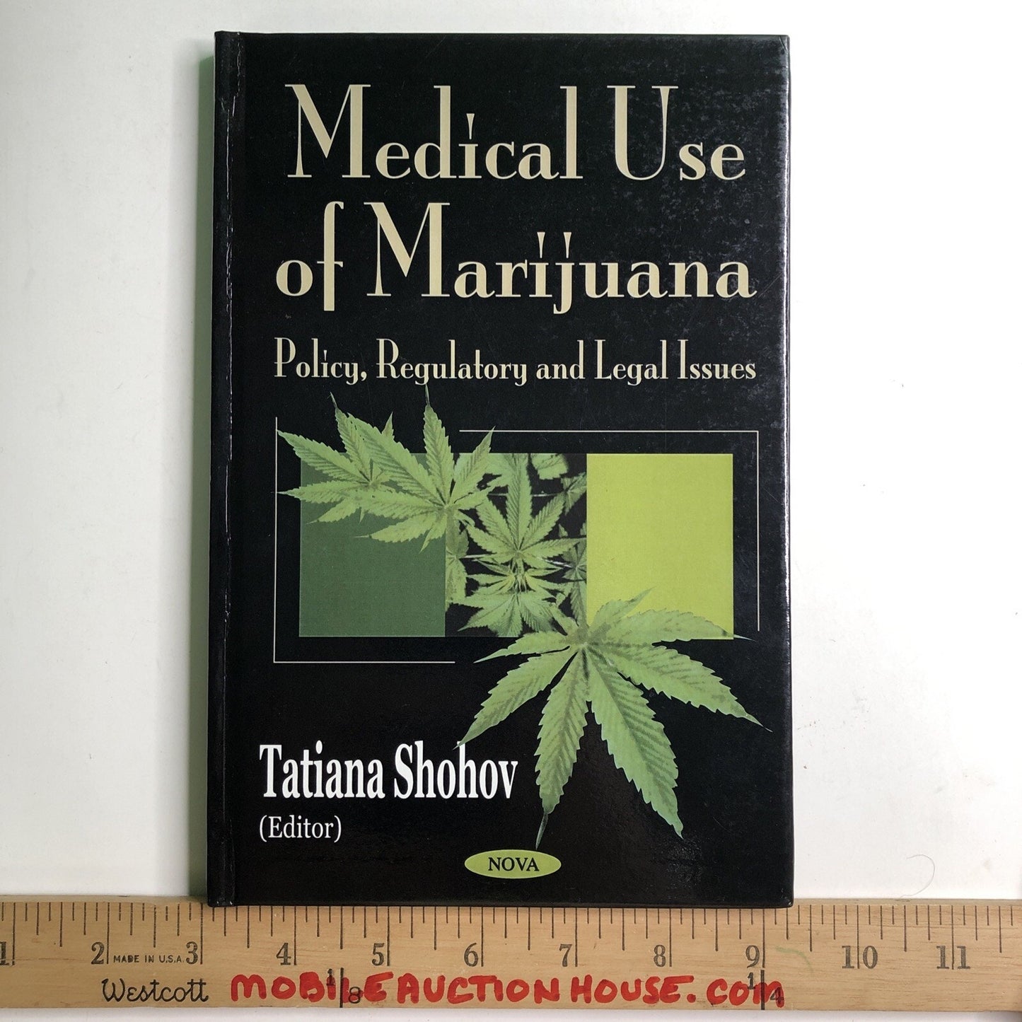 Medical Use of Marijuana Policy Regulatory Legal Issues by Tatiana Shohov 2003