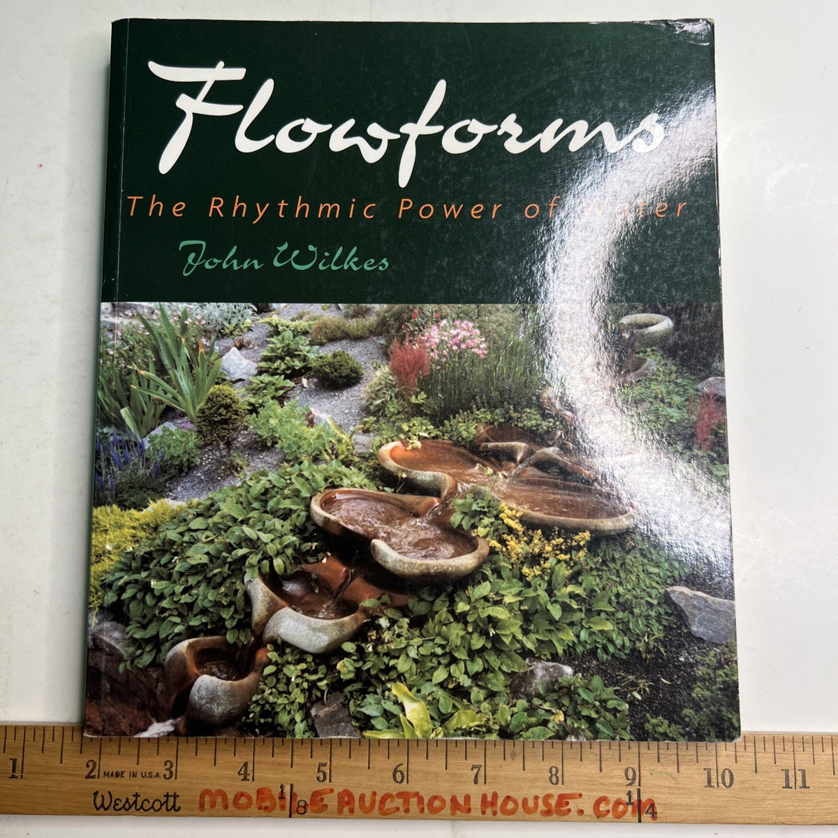 Flowforms: The Rhythmic Power of Water by John Wilkes - Paperback - 2003