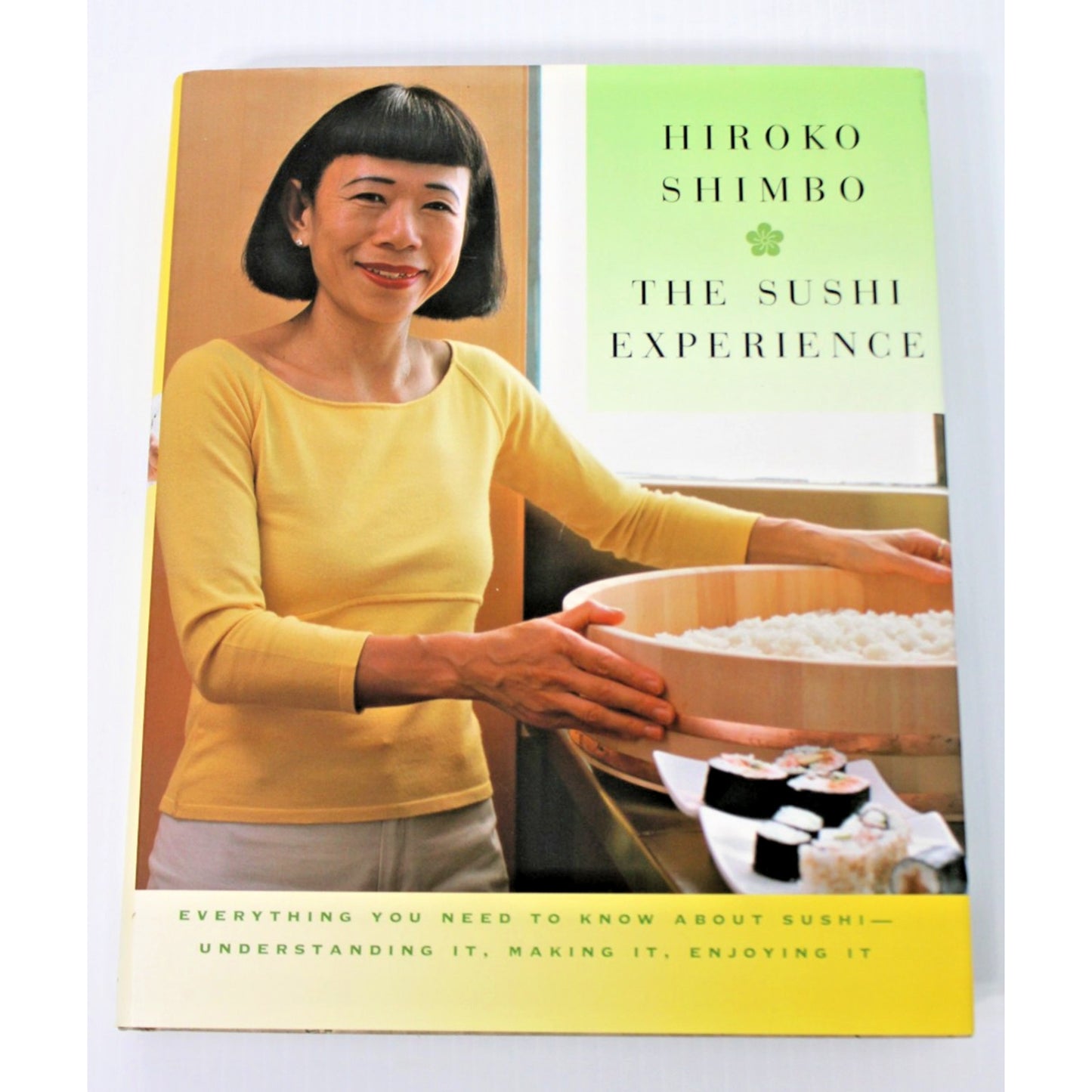 The Sushi Experience- Hiroko Shimbo, 2006, HC/ DJ- Like New!