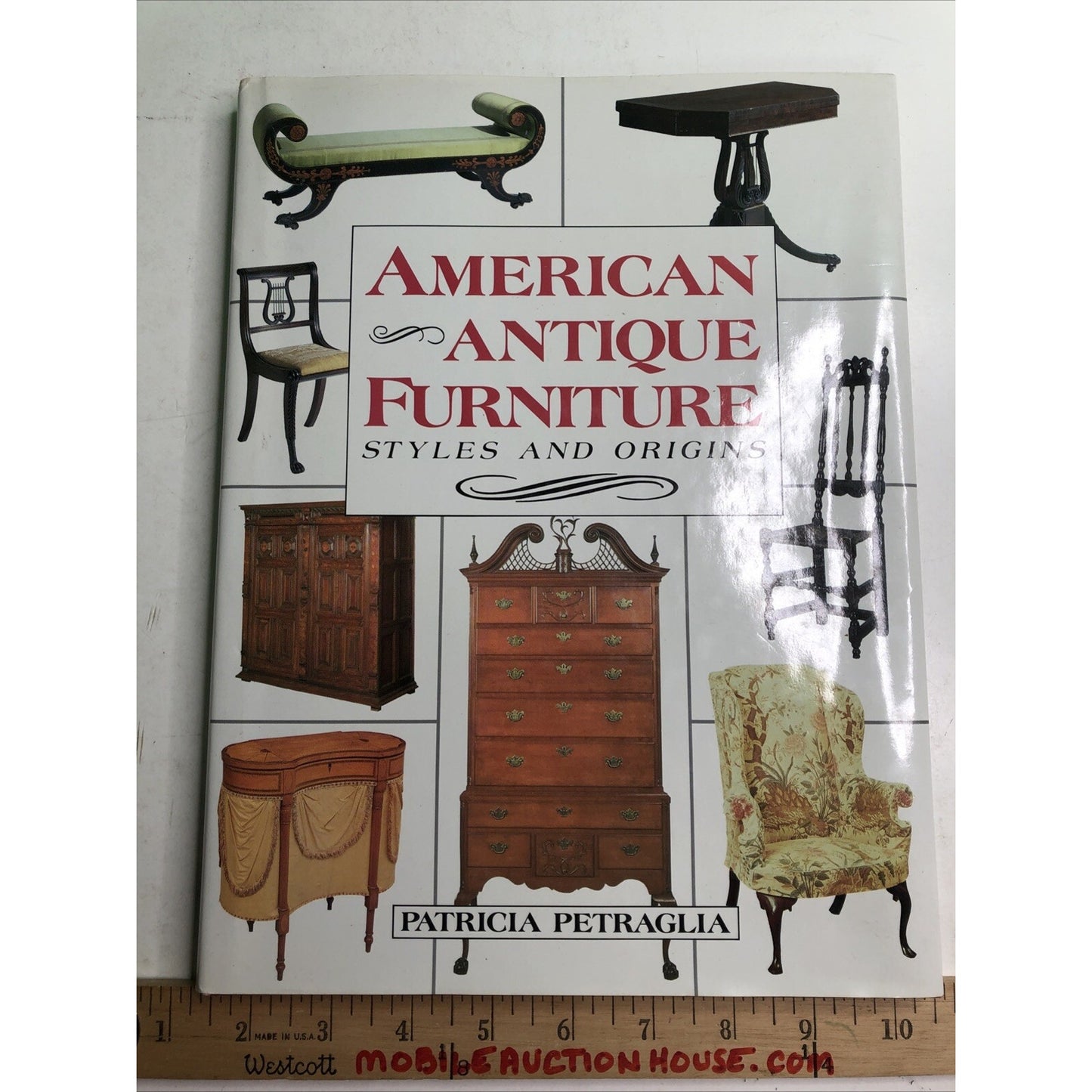 AMERICAN ANTIQUE FURNITURE STYLES AND ORIGINS Hardcover by P. Petraglia HC DJ