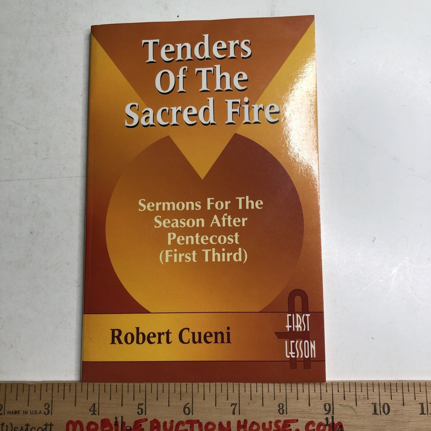 Tenders of the Sacred Fire: Sermons for the Season After Pentecost SIGNED CUENI