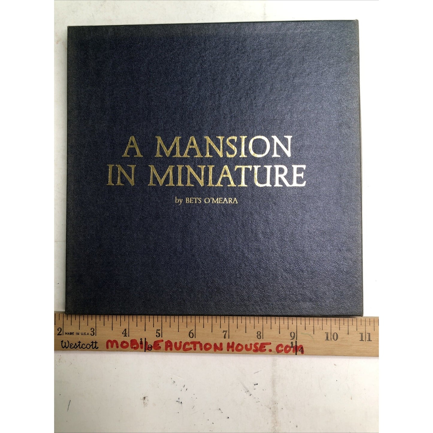 VINTAGE A Mansion In Miniature Hardcover Book by Bets O'Meara SIGNED w/Box 1979