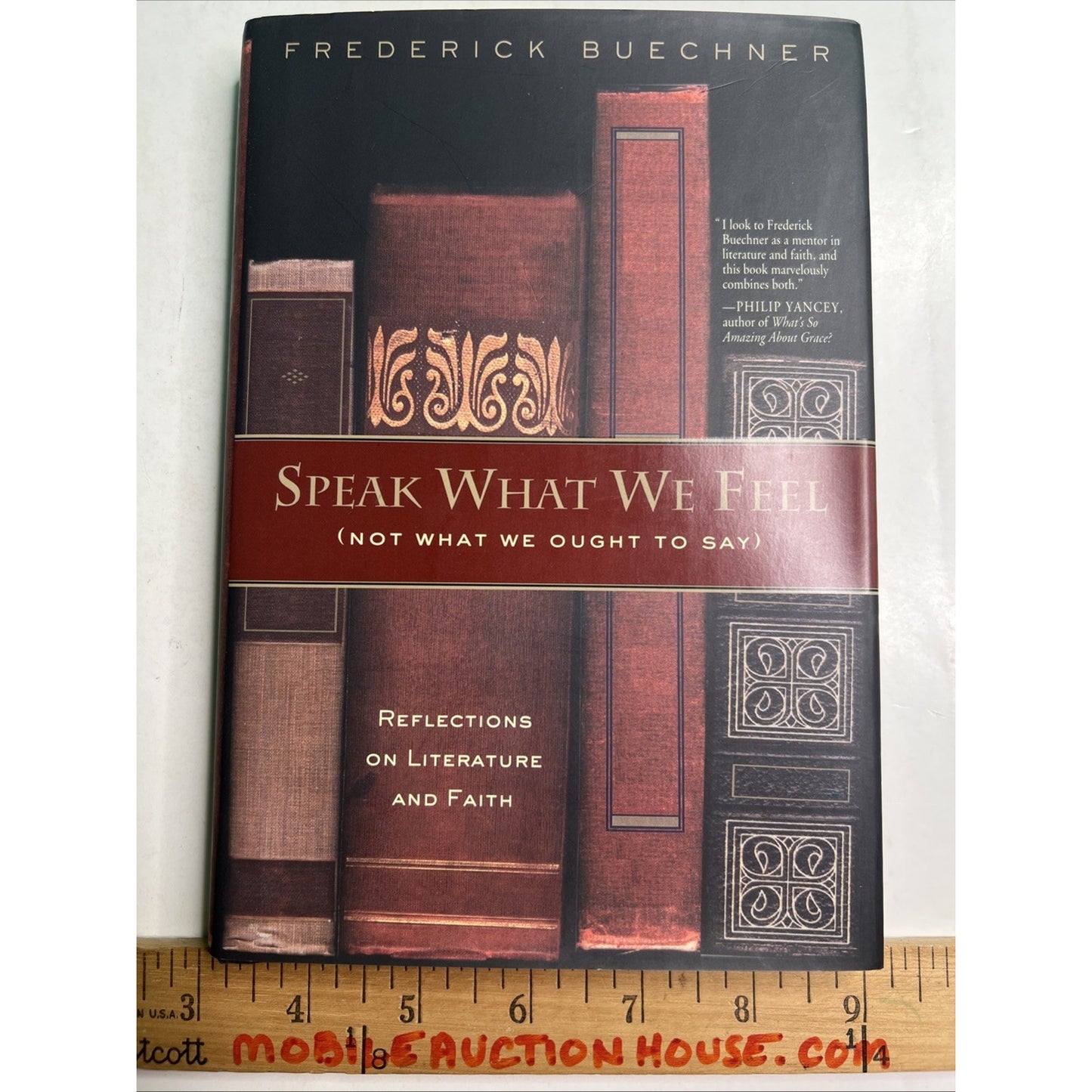 Speak What We Feel Not What We Ought to Say by Frederick Buechner 2001 HC DJ 1st