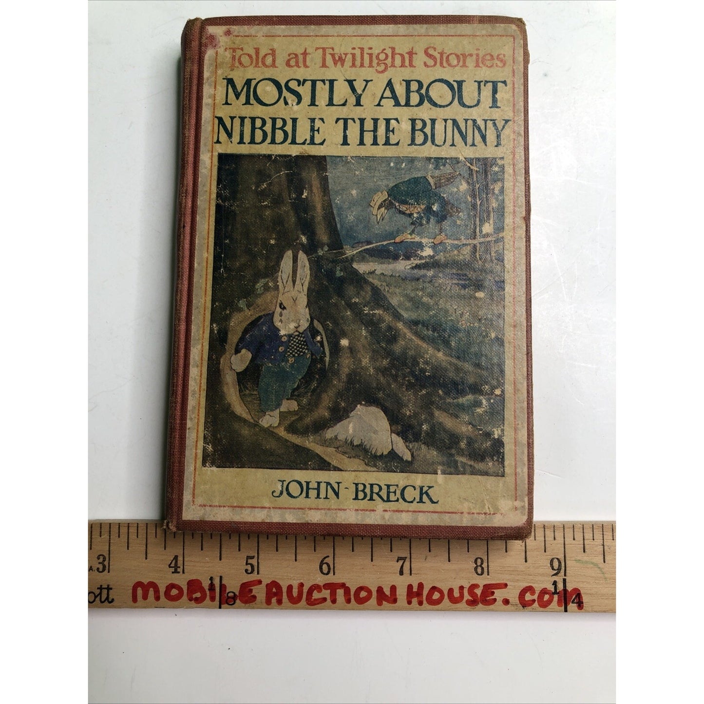 Told at Twilight Stories Mostly About Nibble The Bunny 1923 1st Edition By Breck