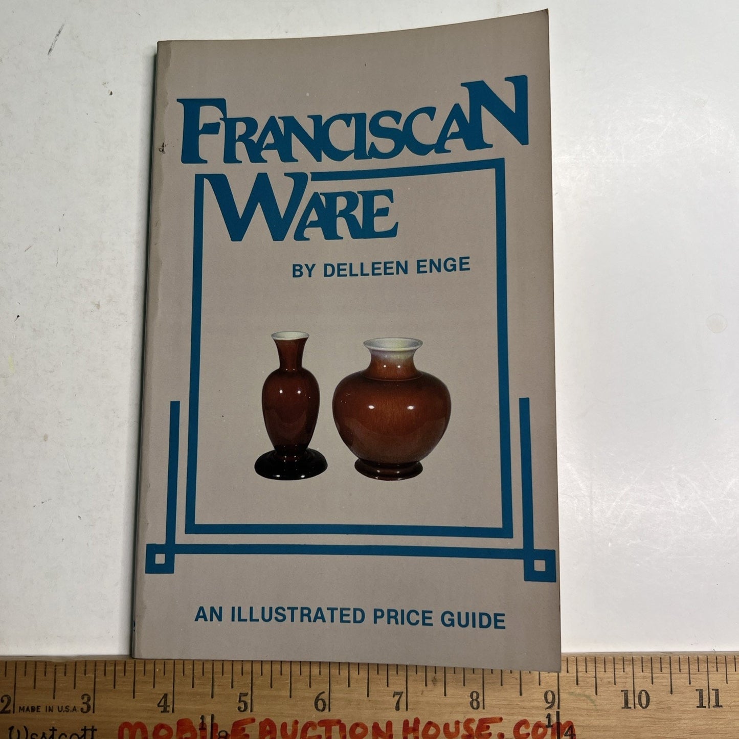 Franciscan Ware by Delleen Enge 1981 PB Illustrated Price Guide