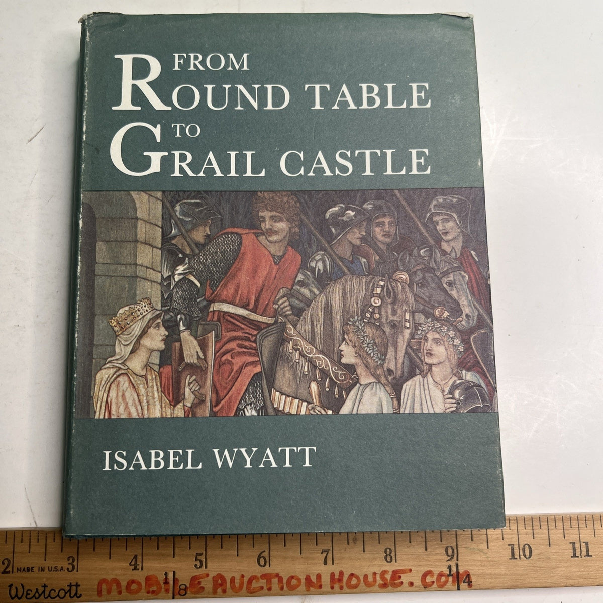 From Round Table to Grail Castle Isabel Wyatt 1979 Arthurian Legend Lanthorn HC