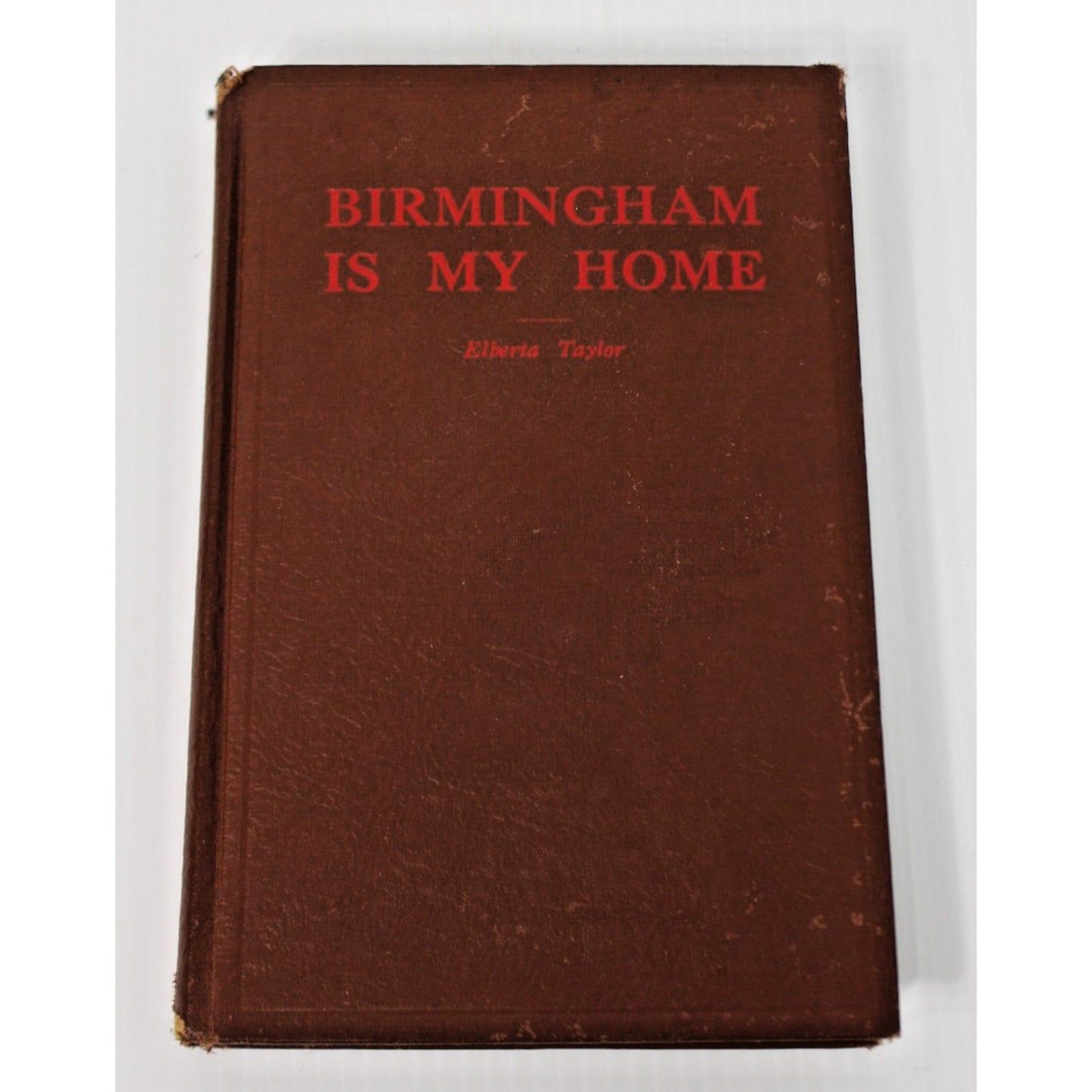 RARE Signed Inscribed "Birmingham Is My Home" by Alberta Taylor, Alabama Writer