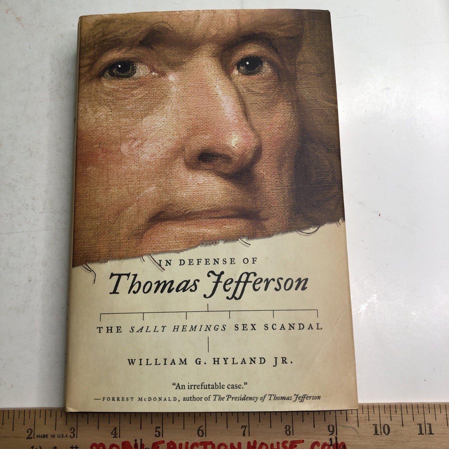 In Defense of Thomas Jefferson by William G. Hyland Jr. First Edition HC DJ 2009