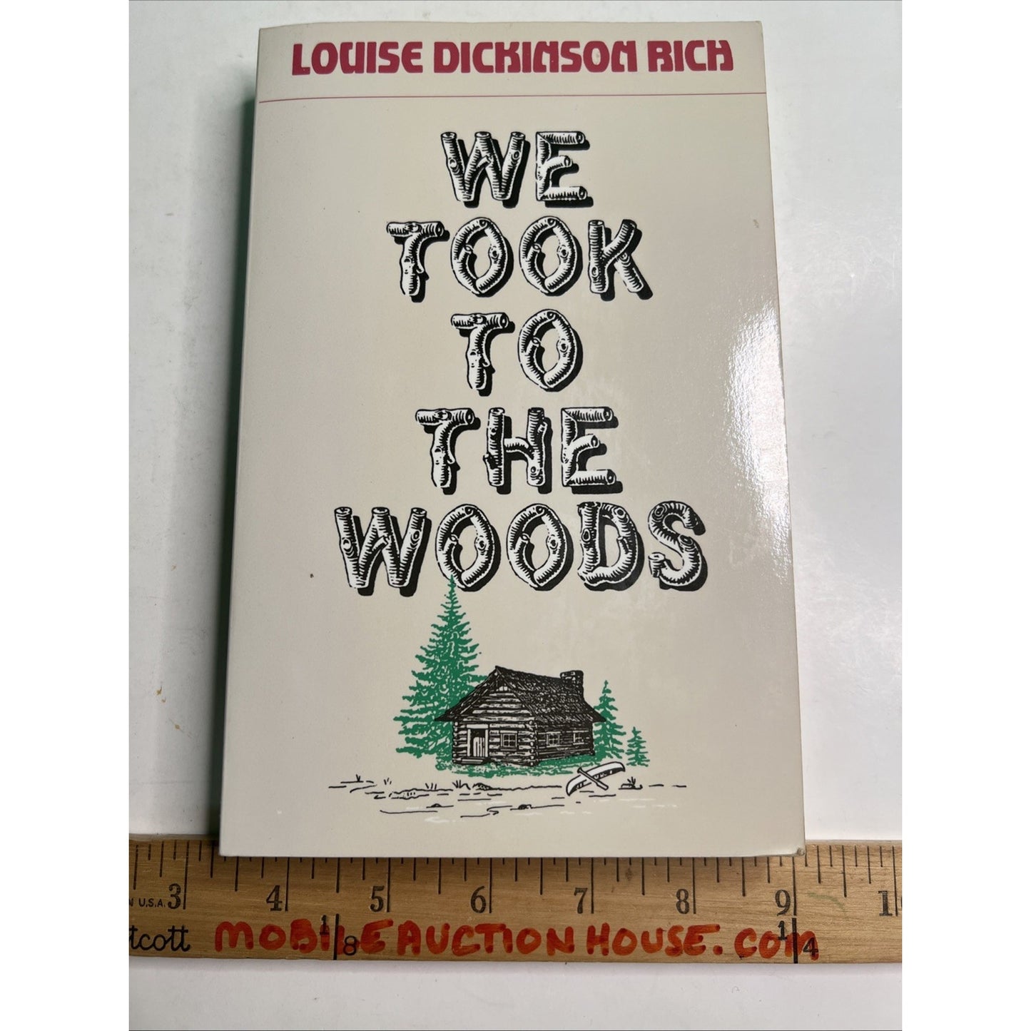 We Took to the Woods by Louise Dickinson Rich 1942/1970 PB Reprint Illustrated
