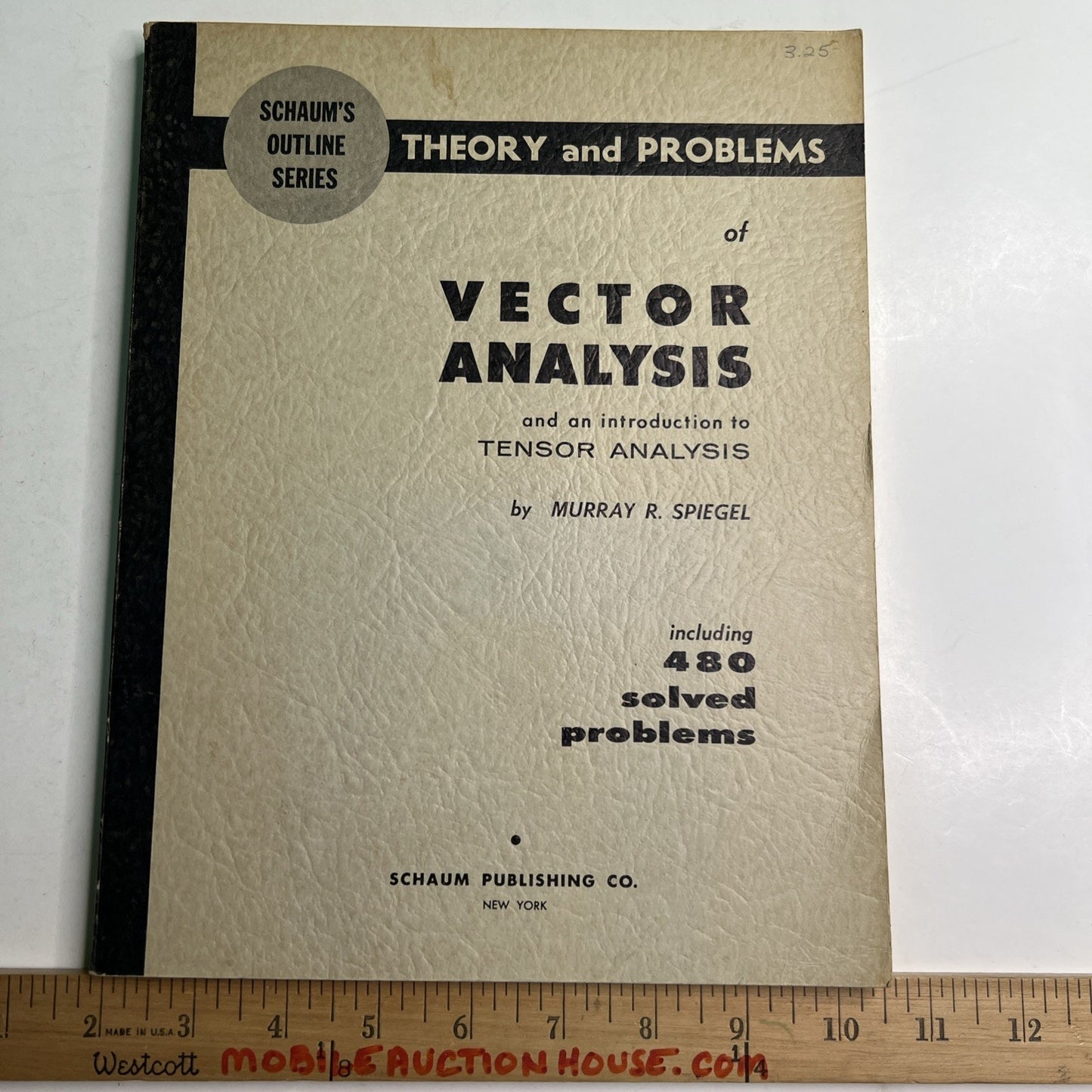 Schaum’s Outline Theory and Problems of Vector Analysis Murray R. Spiegel 1959
