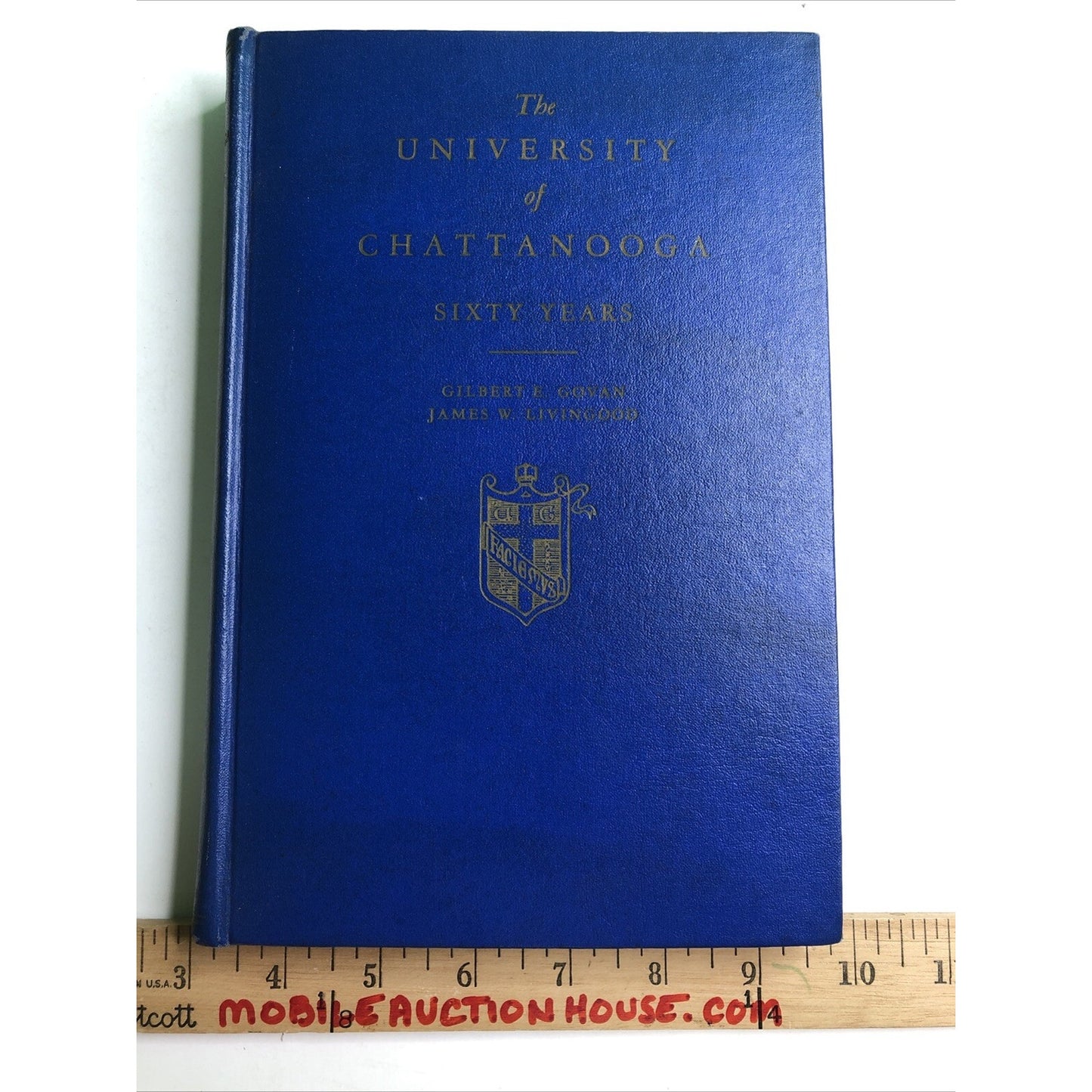 University Of Chattanooga Sixty Years By Gilbert Govan James Livingood HC 1947