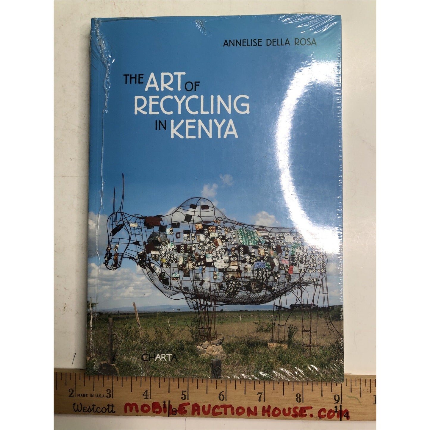 The Art of Recycling in Kenya - Paperback By Annelise Della Rosa