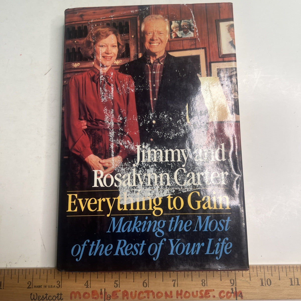 Everything to Gain Making the Most of Life by Jimmy & Rosalynn Carter 1987 HC DJ