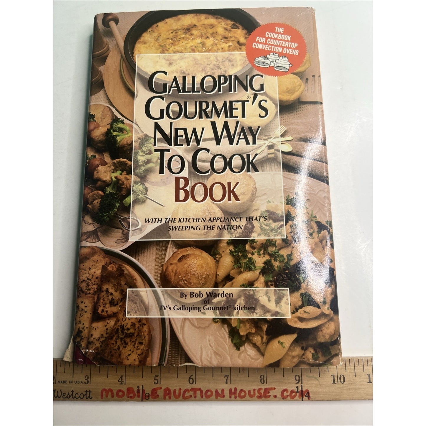 Galloping Gourmet's New Way to Cook Book by Bob Warden 1993 HC DJ Recipes