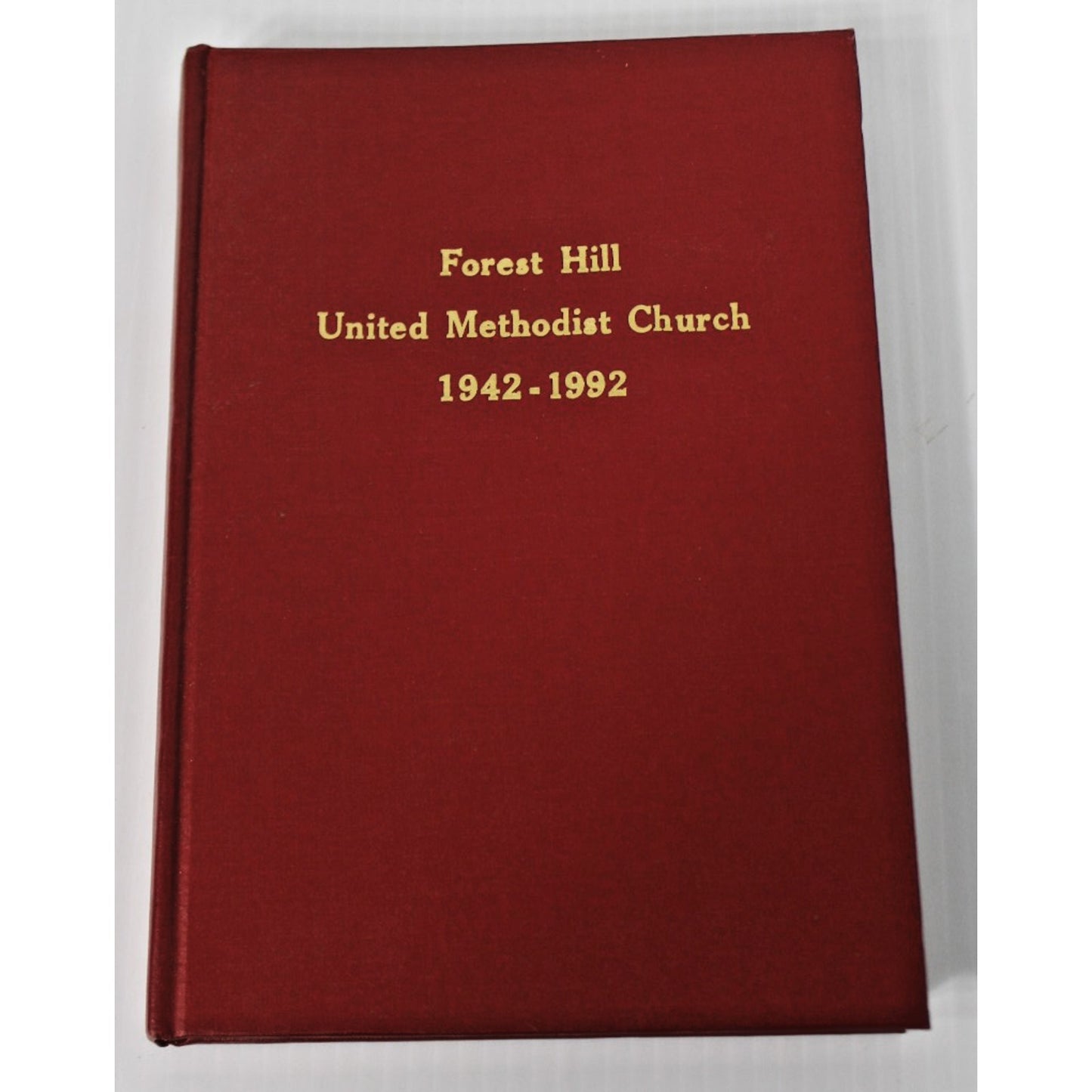 Forest Hill United Methodist Church 1942-1992, 50th Anniversary, Mobile, Alabama