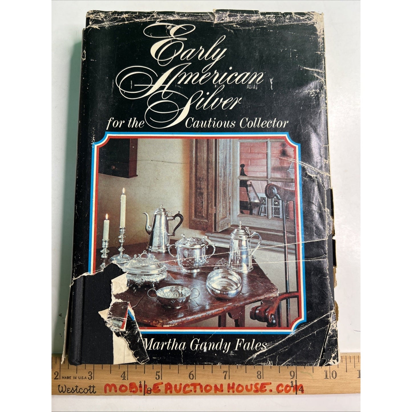 Vtg Early American Silver for the Cautious Collector by Martha Gandy Fales 1970