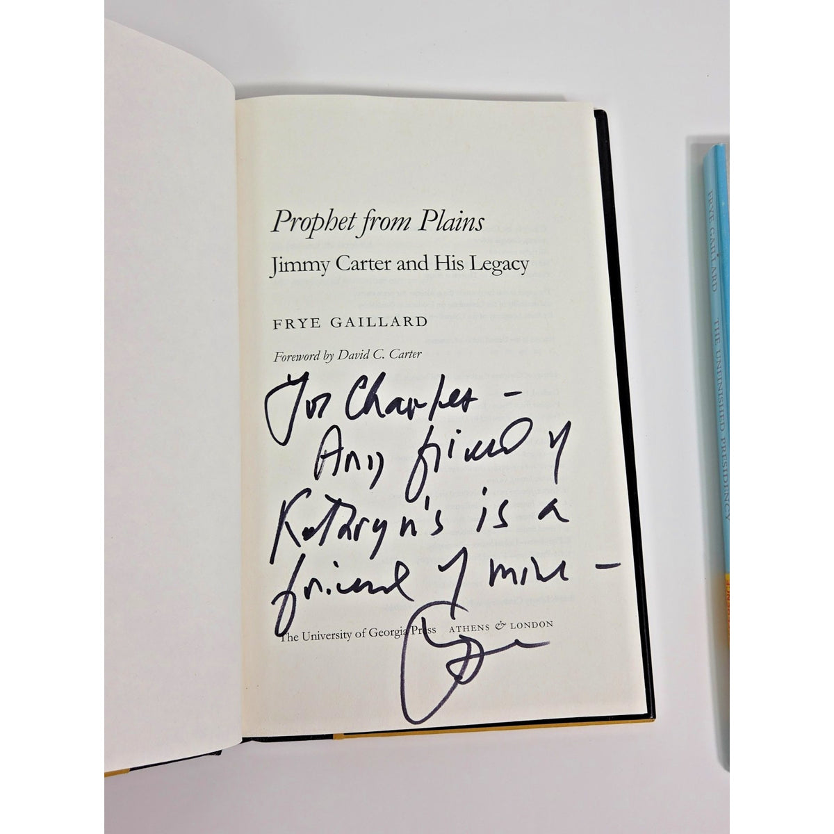 Signed Frye Gaillard Jimmy Carter Book Pair: Prophet from Plains and Unfinished