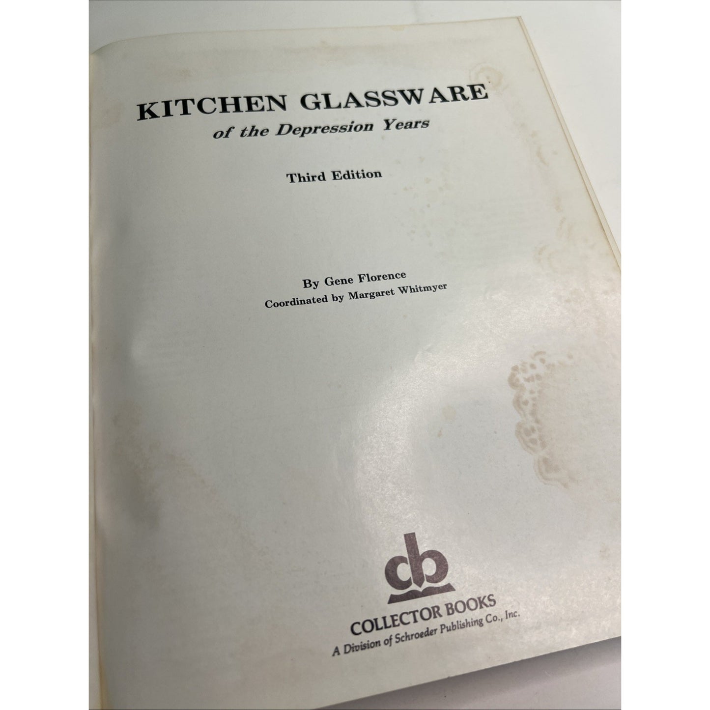 Kitchen Glassware of the Depression Years by Gene Florence 3rd Edition 1987