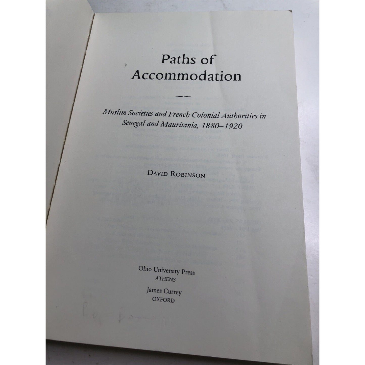 Paths of Accommodation: Muslim Societies & French Colonial Authorities Robinson