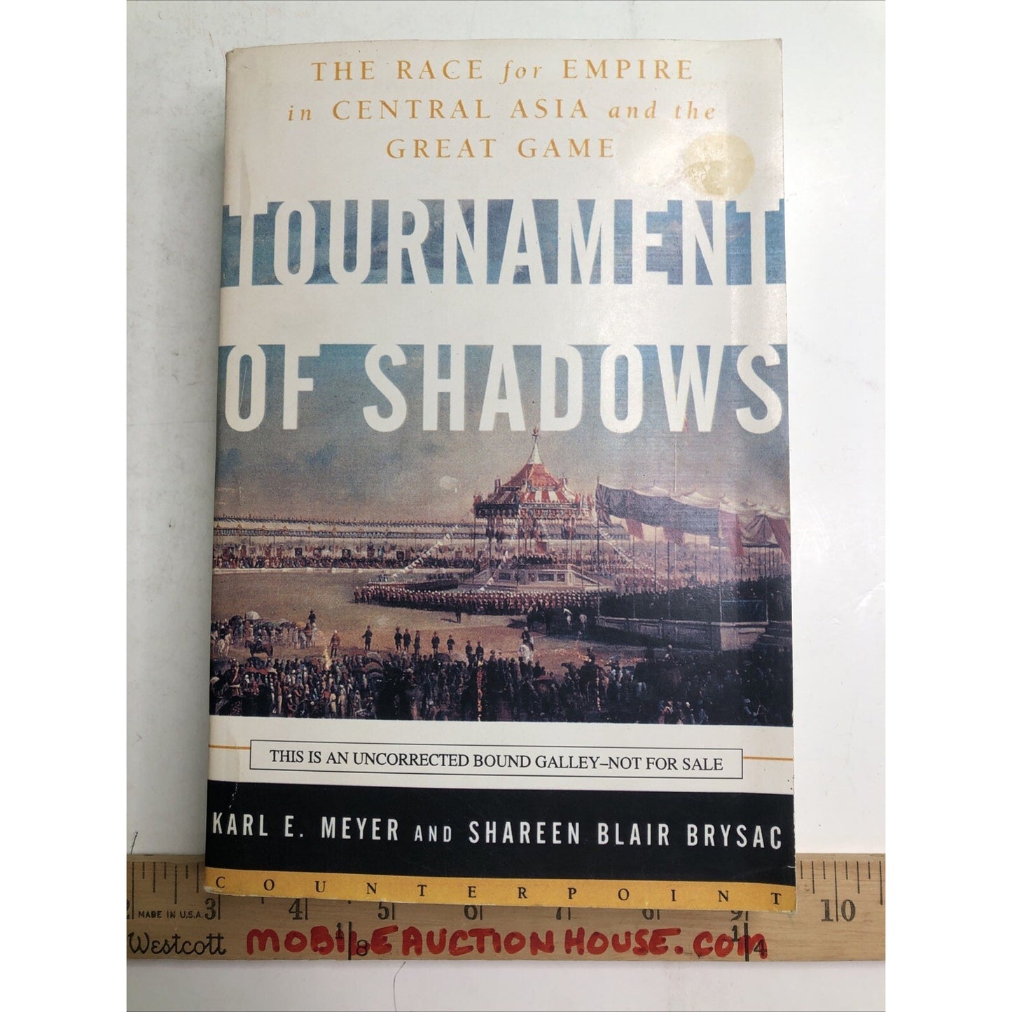Tournament of Shadows The Race for Empire in Central Asia & Great Game 1st Print