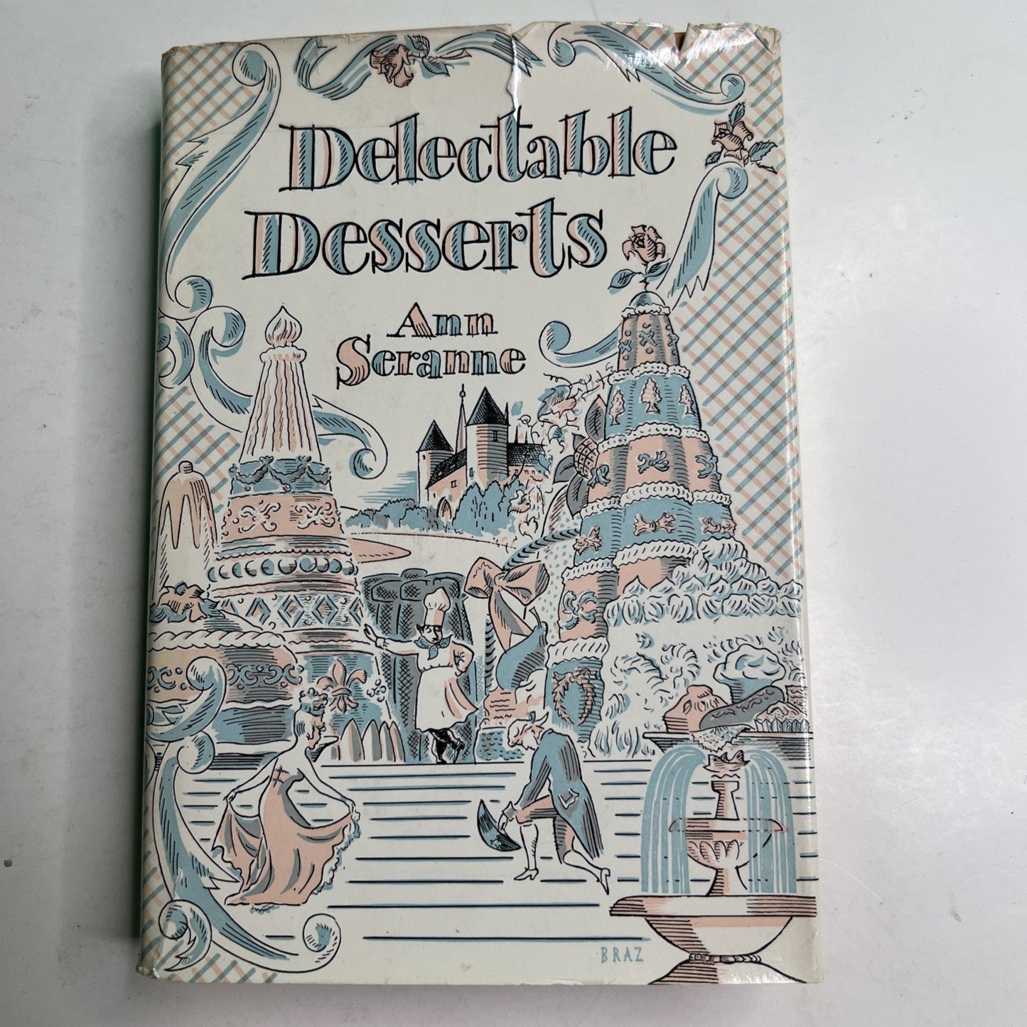 Delectable Desserts 1952 by Ann Seranne *RARE* Dessert Recipe Cookbook HC DJ