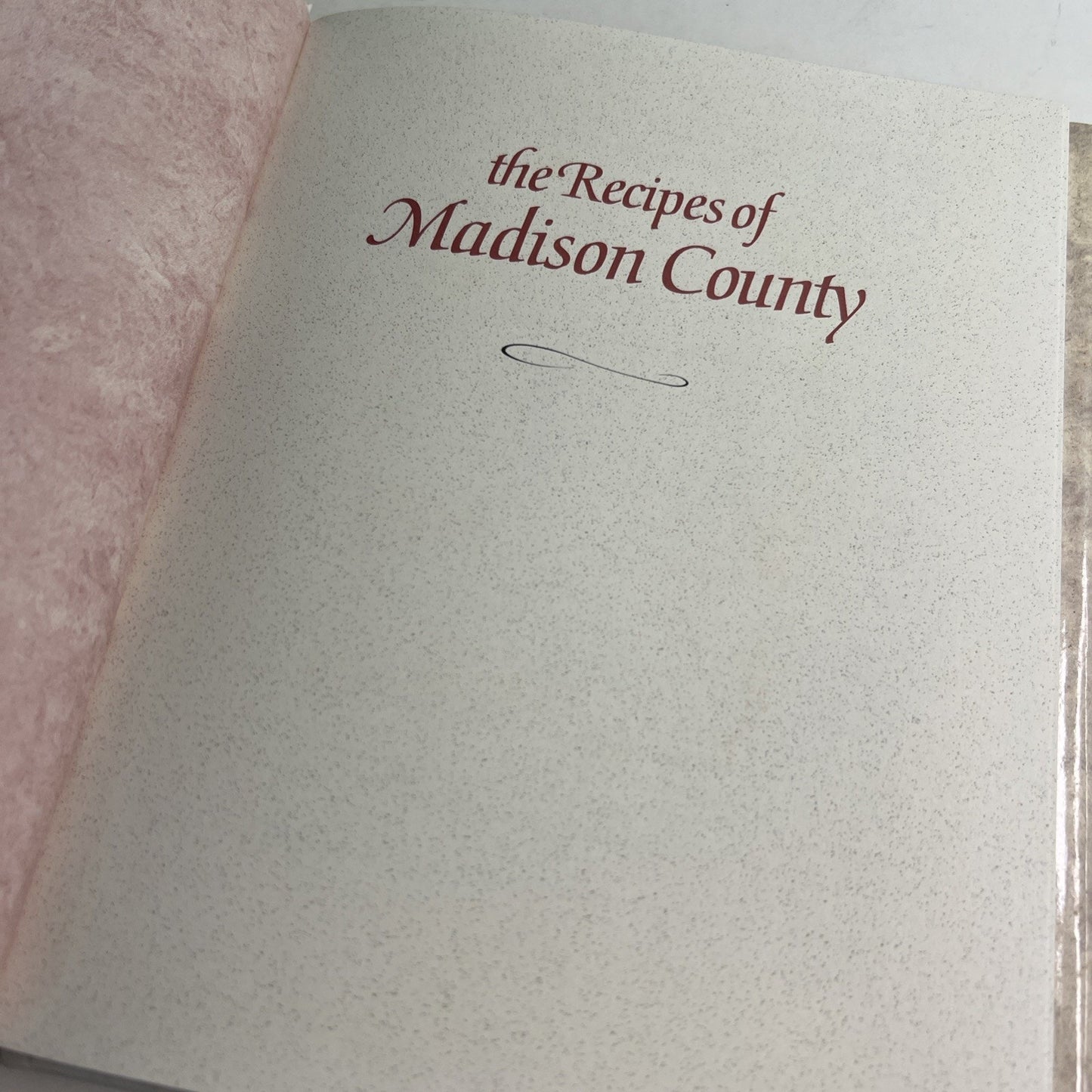 Recipes of Madison County by Jane M. Hemminger and Courtney A. Work 1995 HC DJ