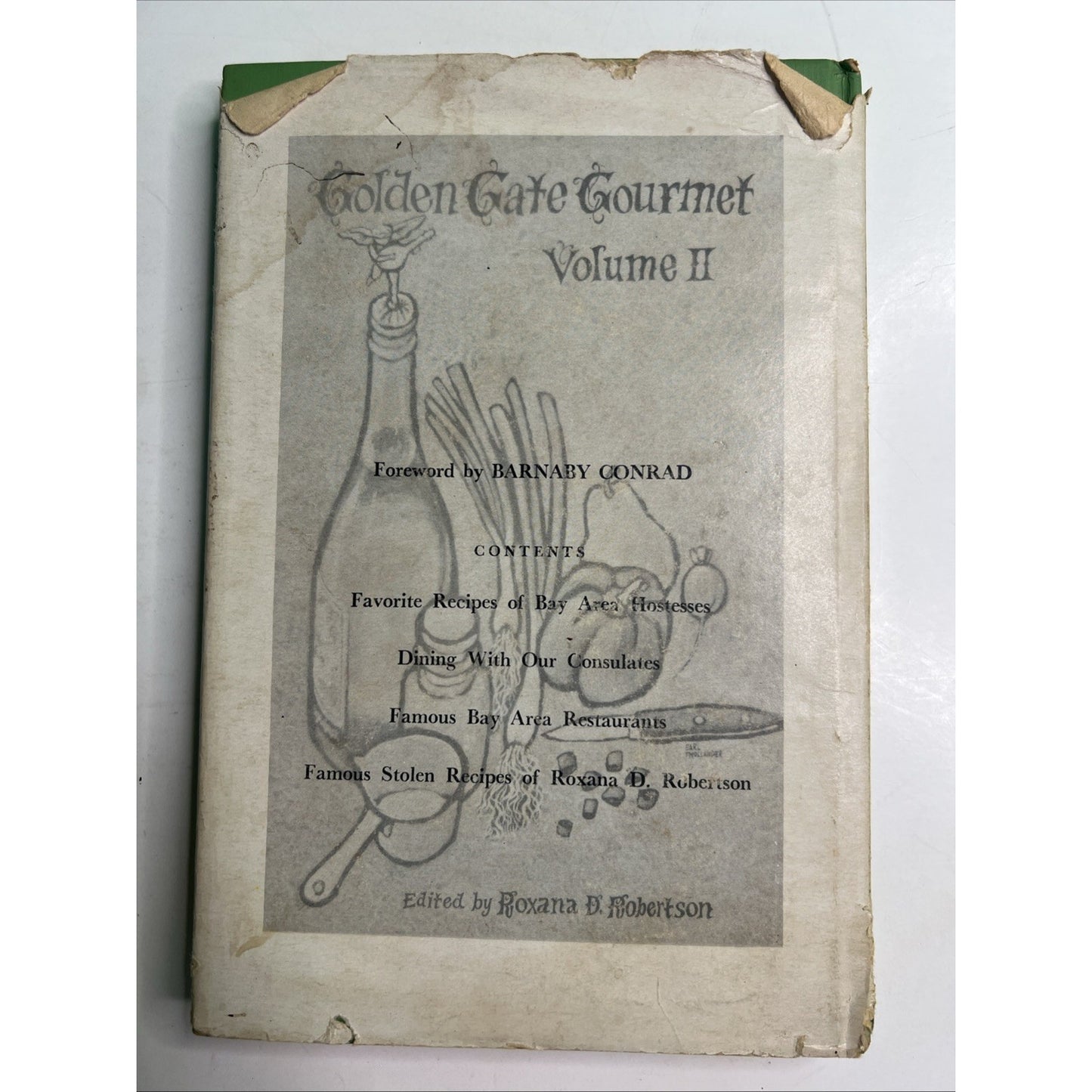 Golden Gate Gourmet Volume 2 Recipes 1962 HC DJ by Roxana Robertson