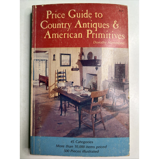 Price Guide to Country Antiques and American Primitives Dorothy Hammond 1975 PB