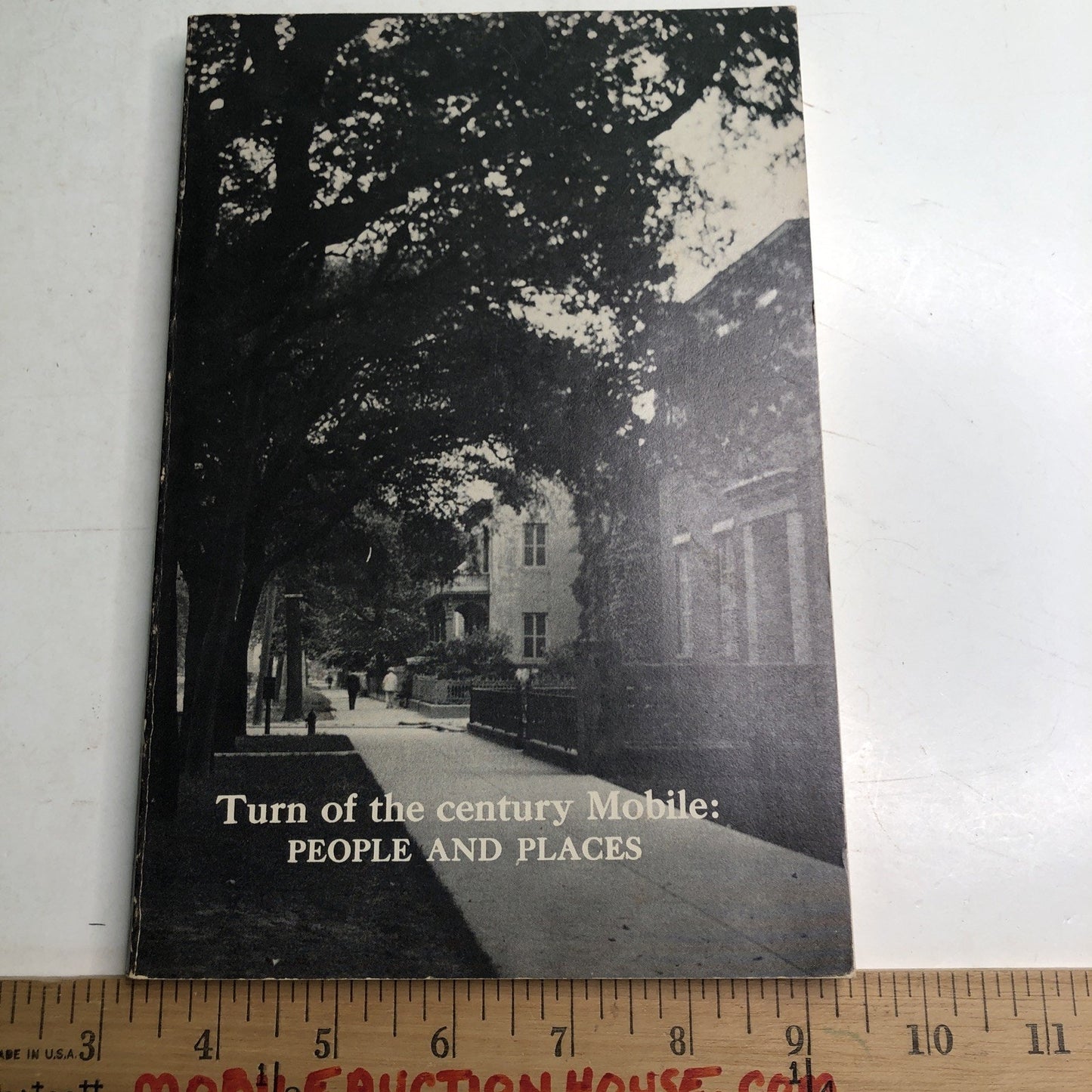 TURN OF THE CENTURY MOBILE: PEOPLE AND PLACES, 1971 first edition PB Alabama AL