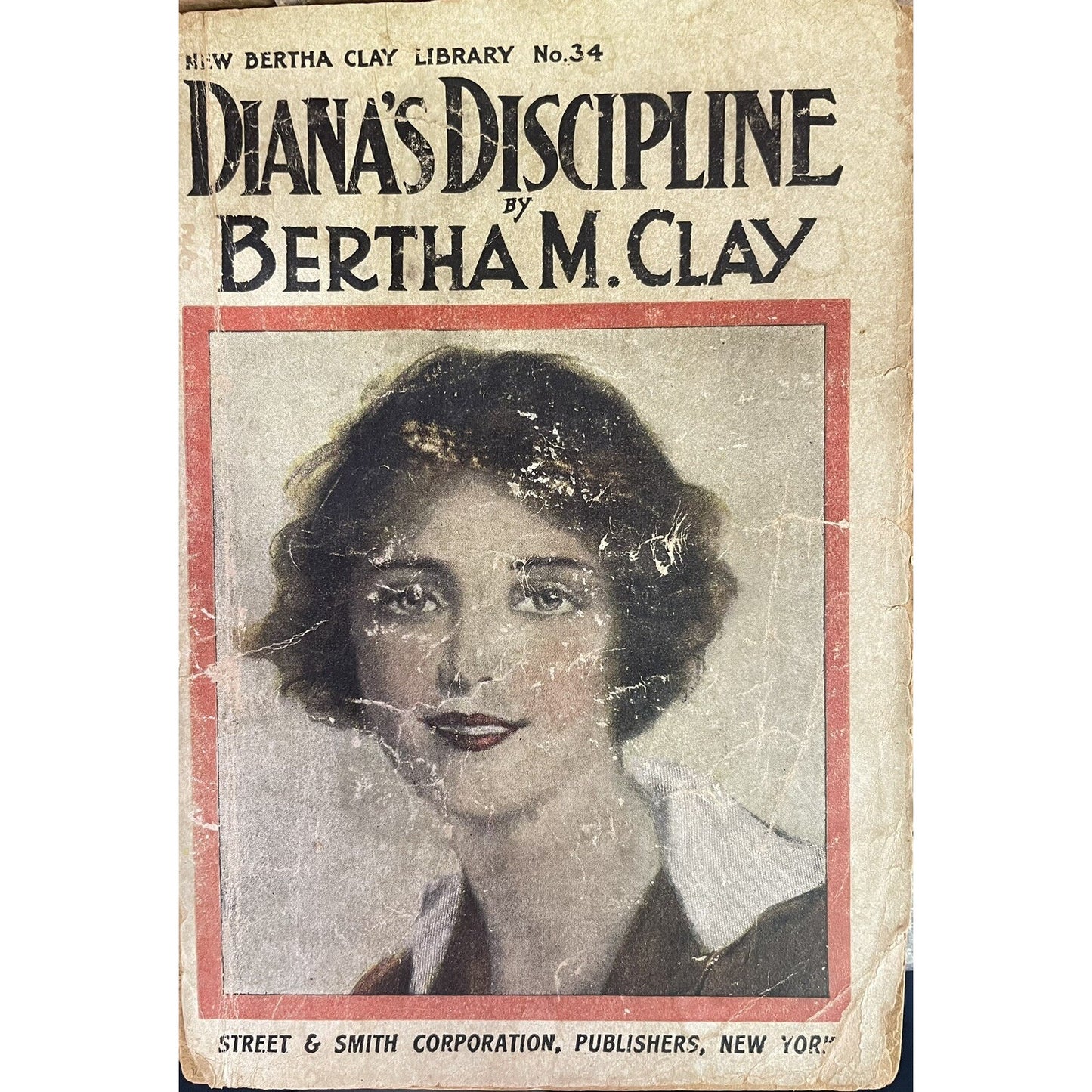 Diana’s Discipline by Bertha M. Clay No. 34 PB Copyright 1900 Antique